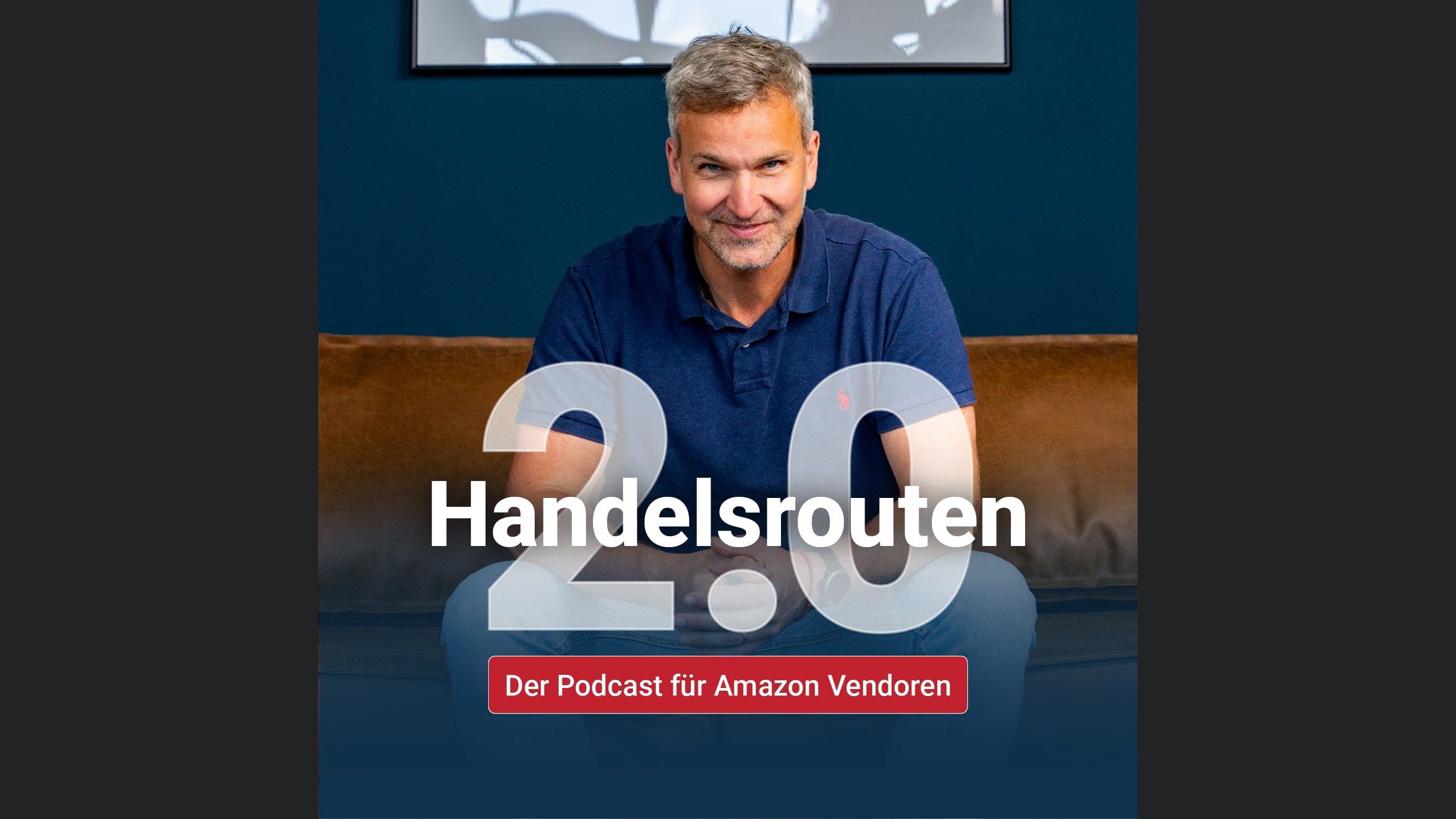 Handelsrouten 2.0 - Der Ecommerce Podcast für Markenhersteller & Amazon Vendoren