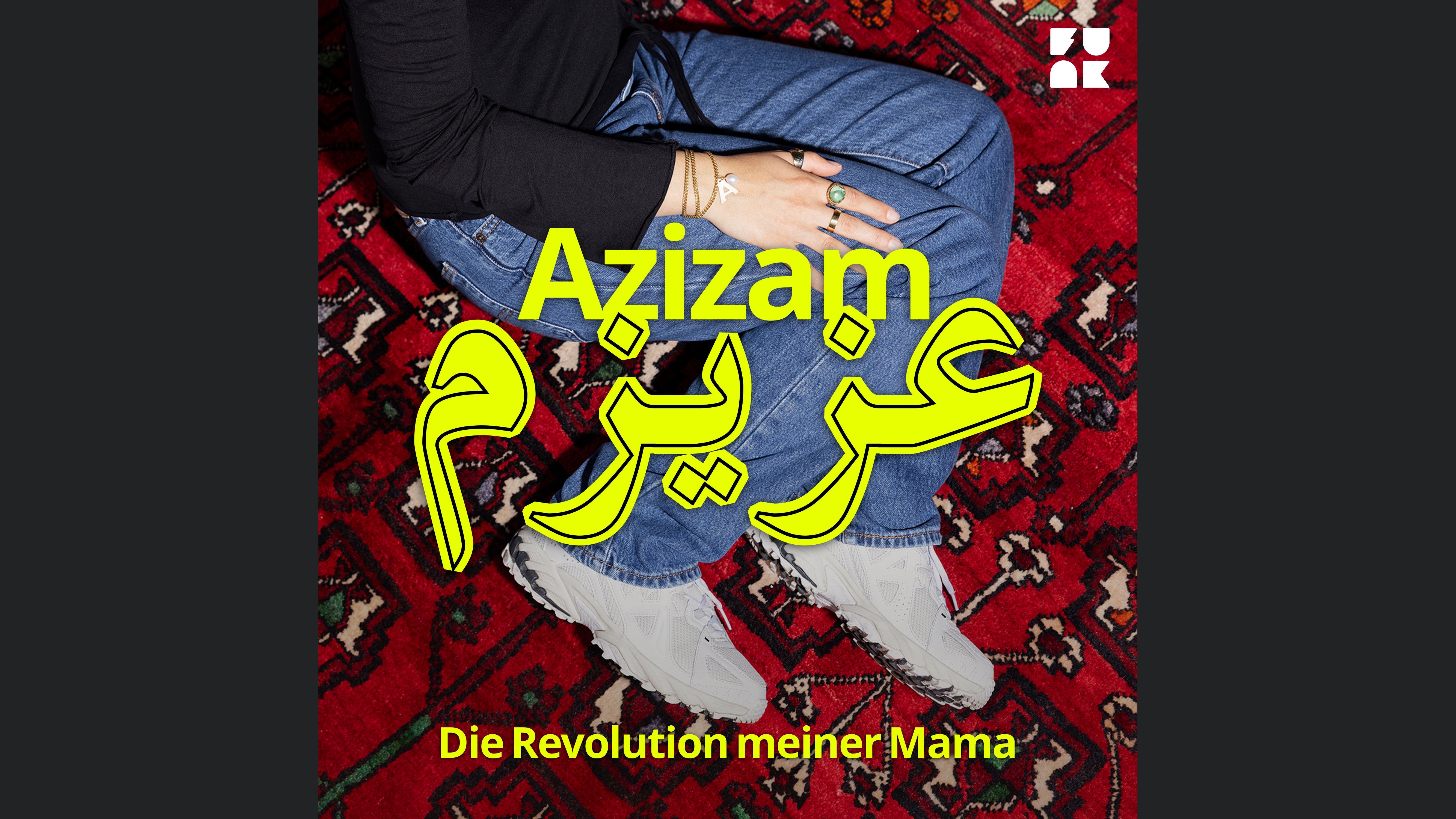 Azizam - Die Revolution meiner Mama