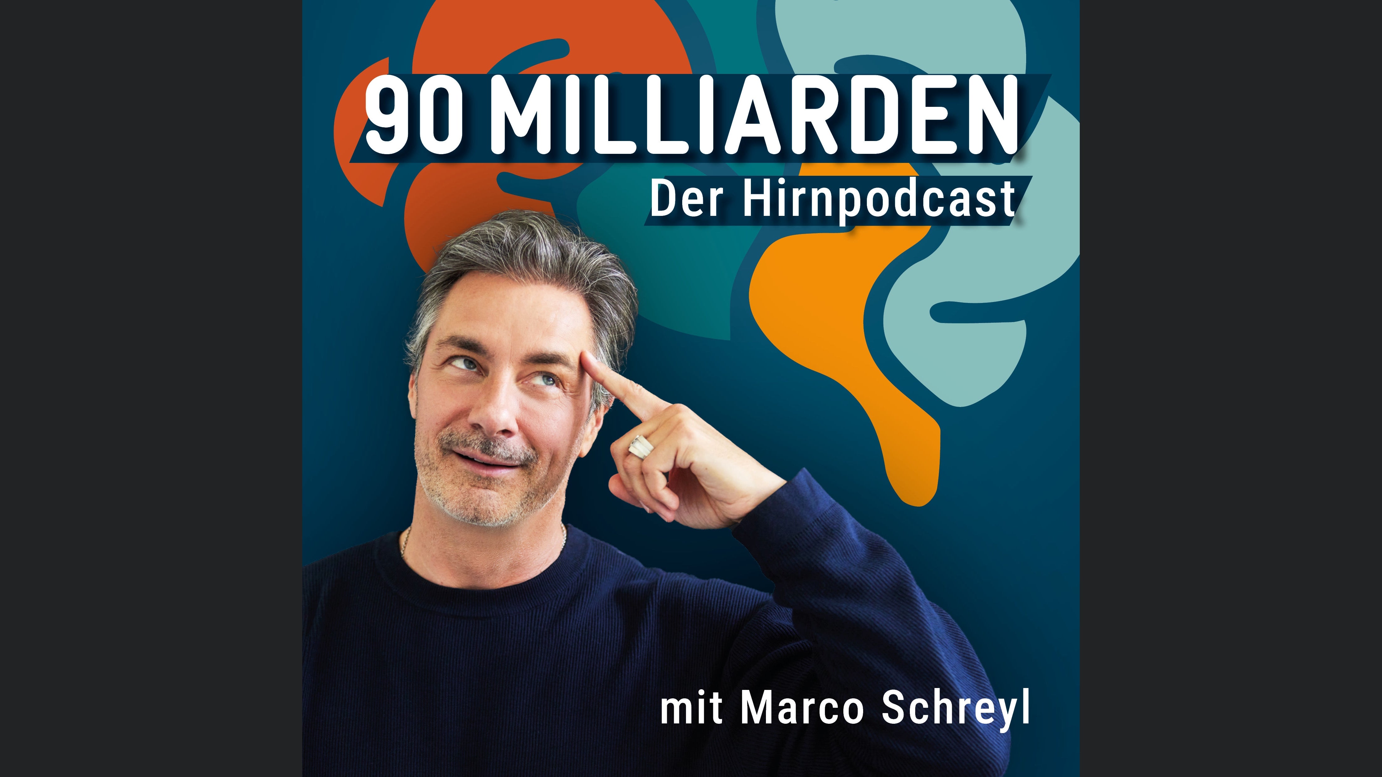 90 Milliarden - Der Hirnpodcast mit Marco Schreyl