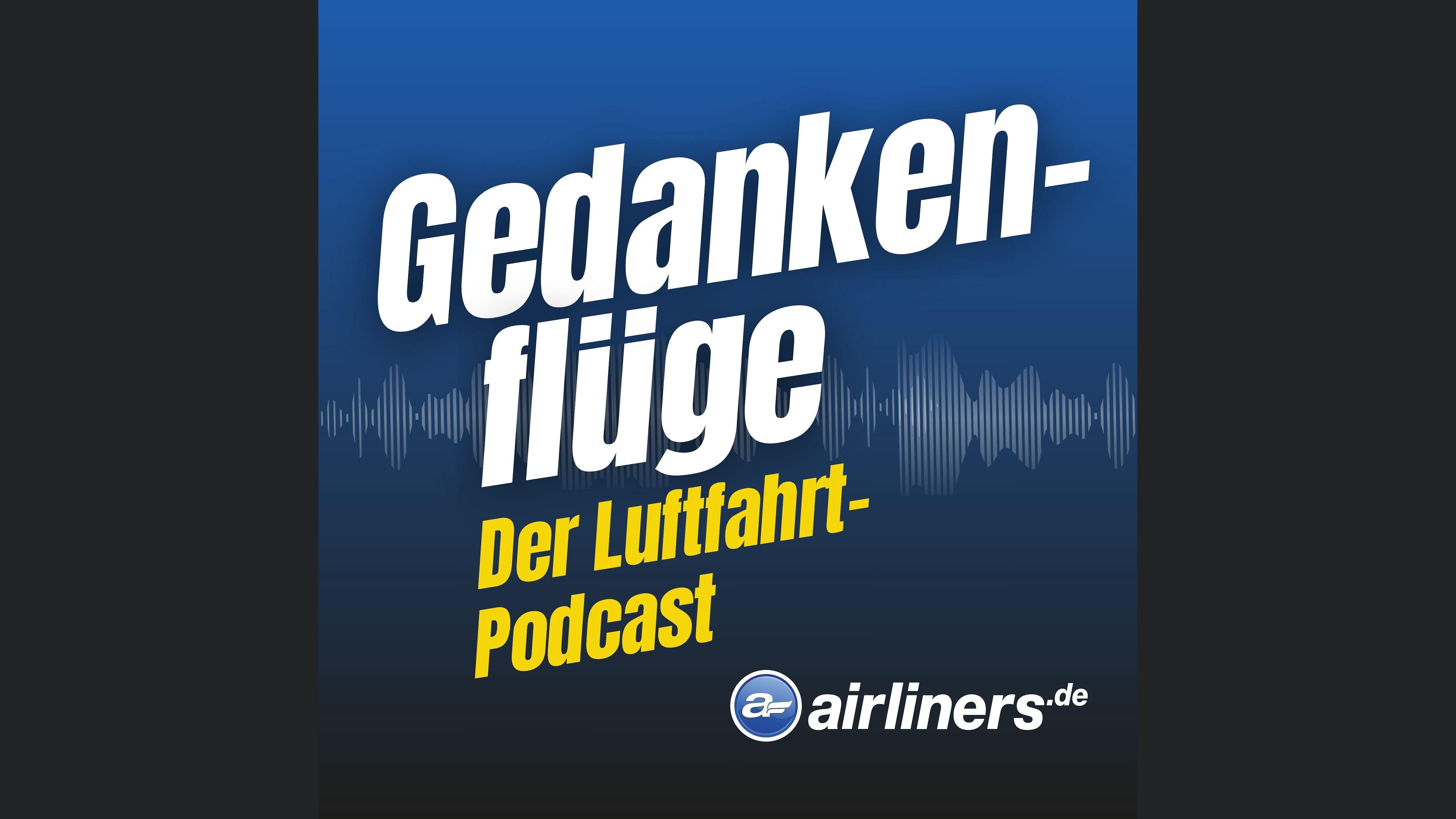 Gedankenflüge – der Luftfahrt-Podcast