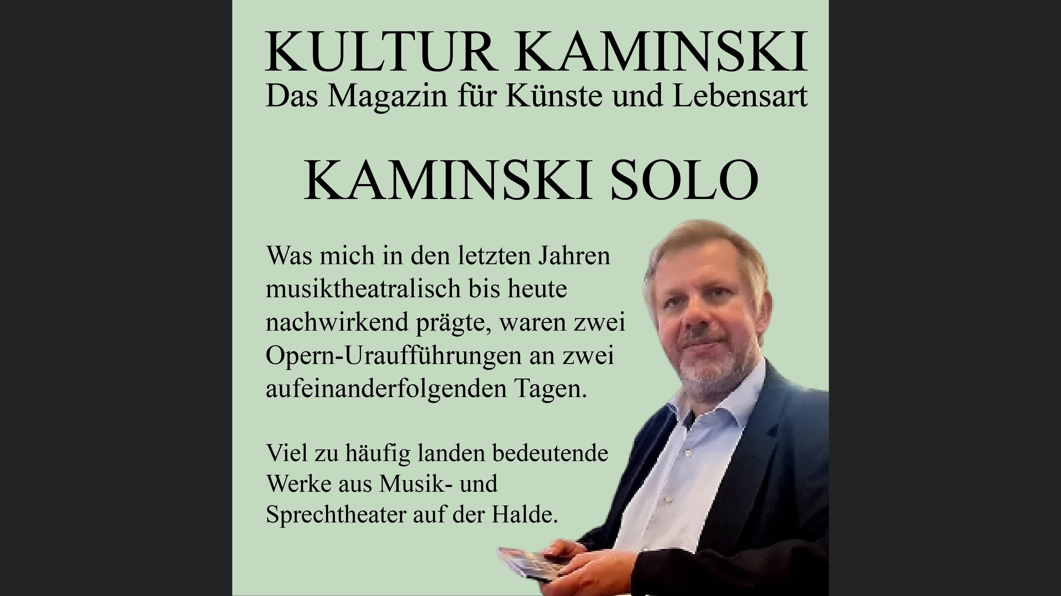 Uraufführungen und Wiederentdeckungen