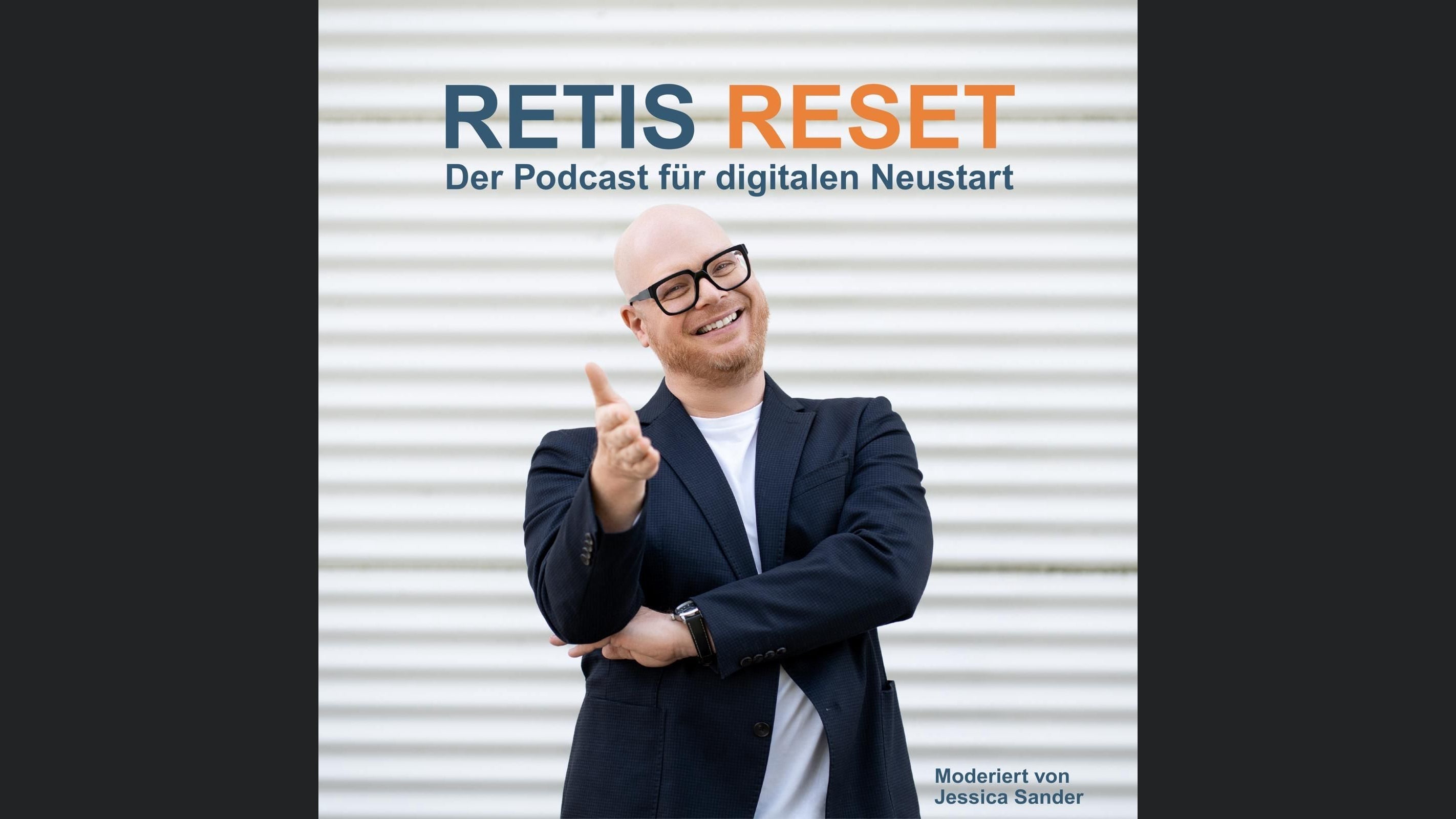 RETIS RESET - Der Podcast für den digitalen Neustart