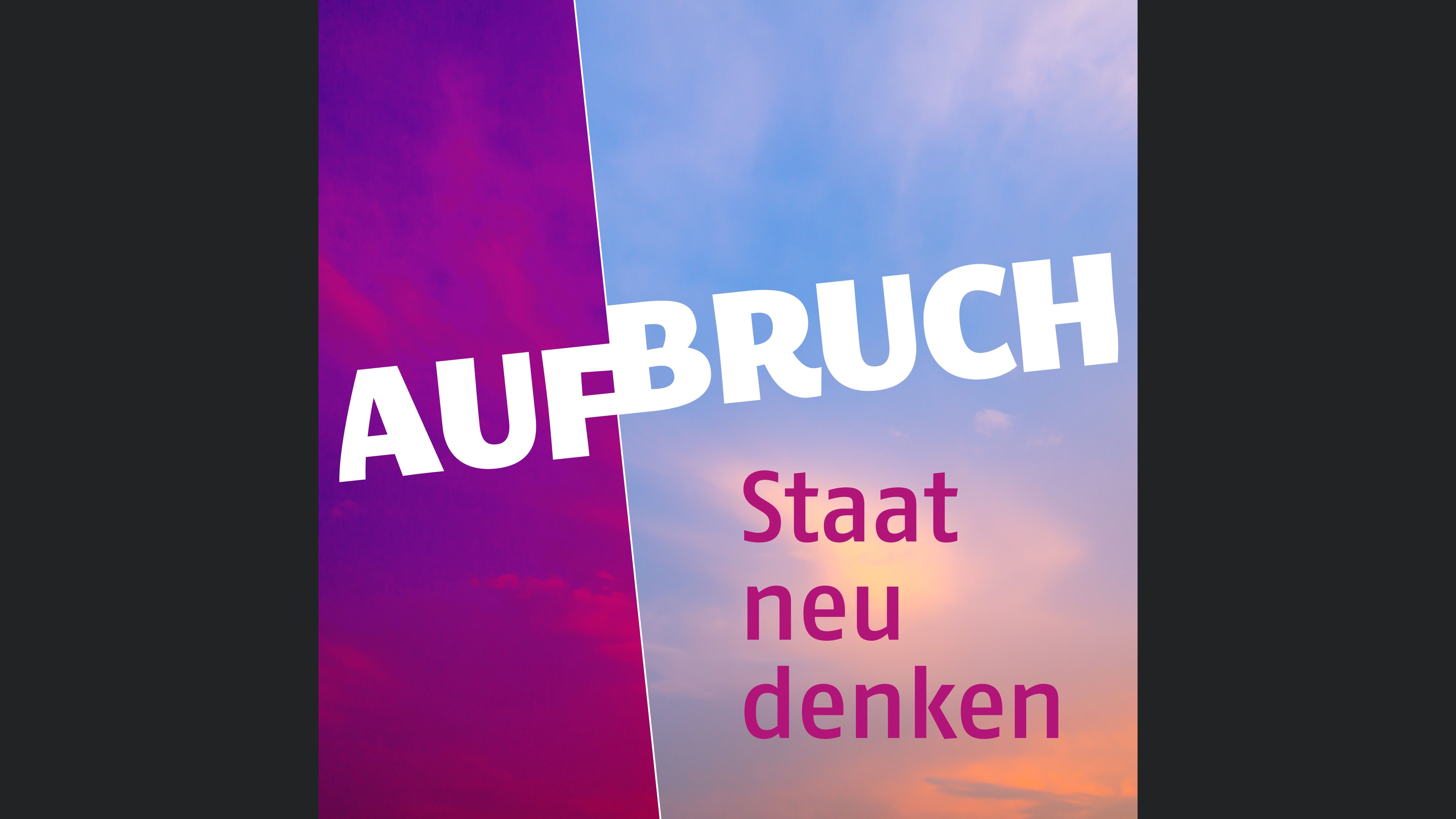 AufBruch - Staat neu denken.