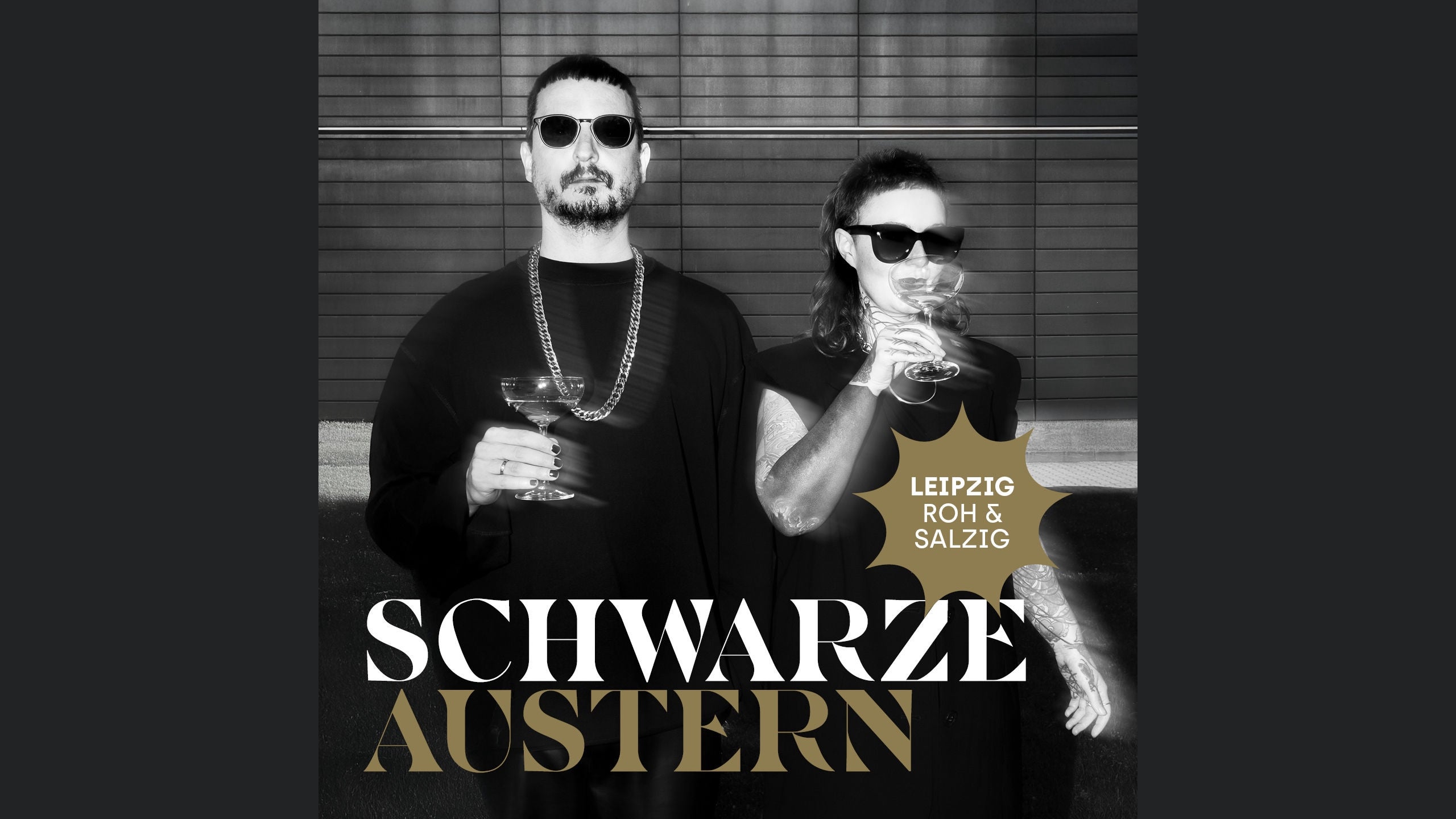 SCHWARZE AUSTERN – Leipzig, roh und salzig