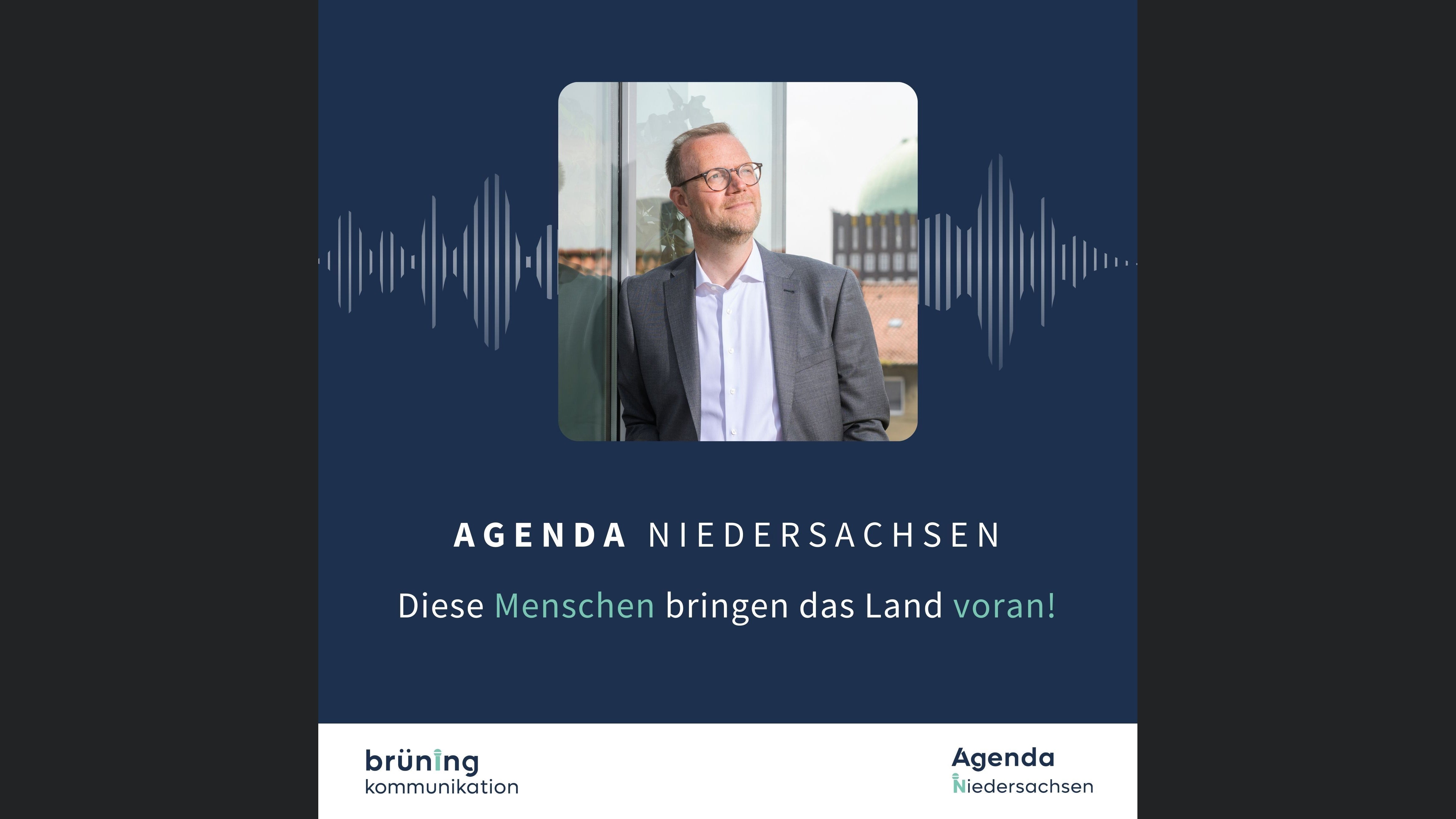 Agenda Niedersachsen - Diese Menschen bringen das Land voran!