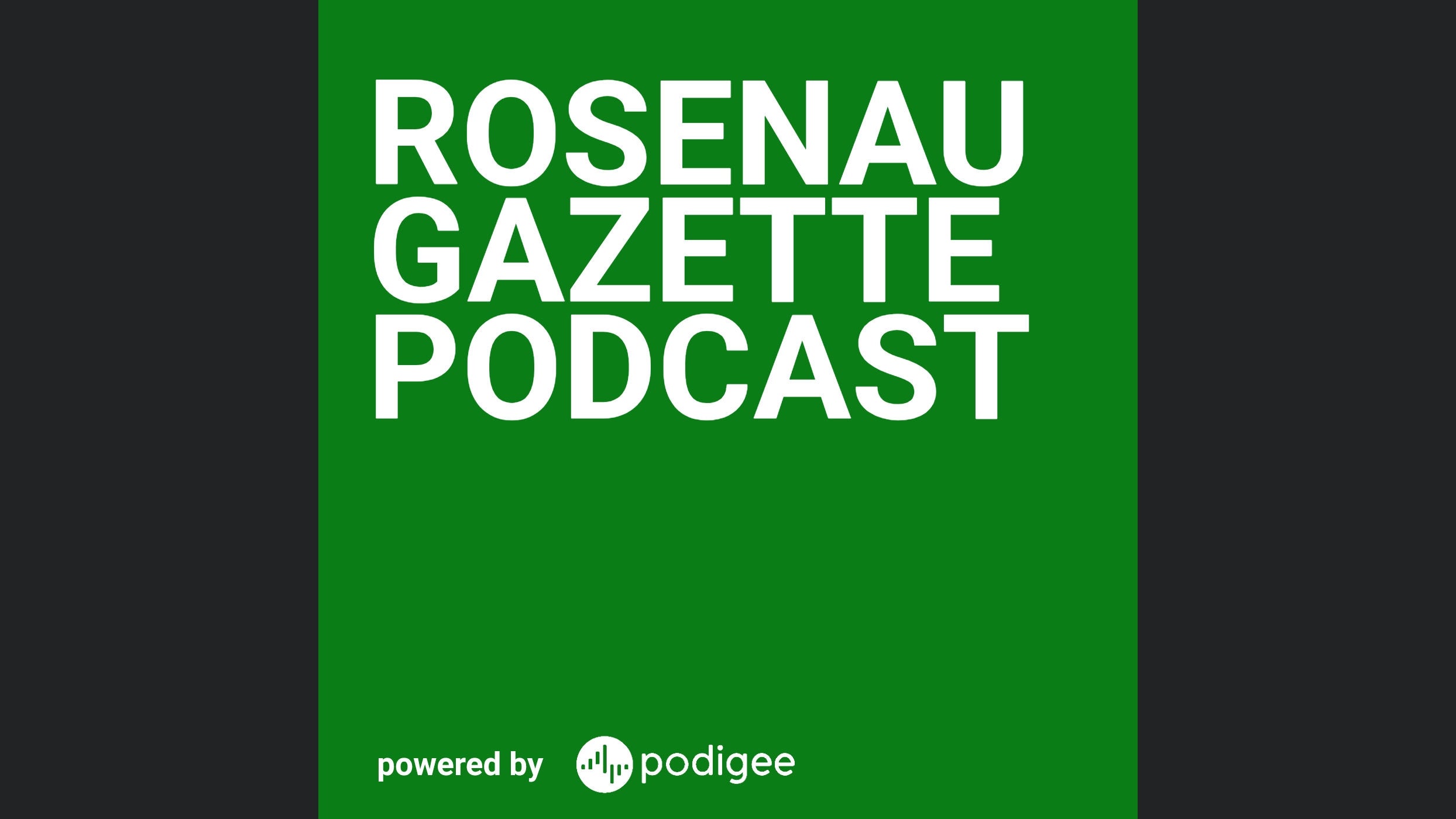 Rosenau Gazette Podcast