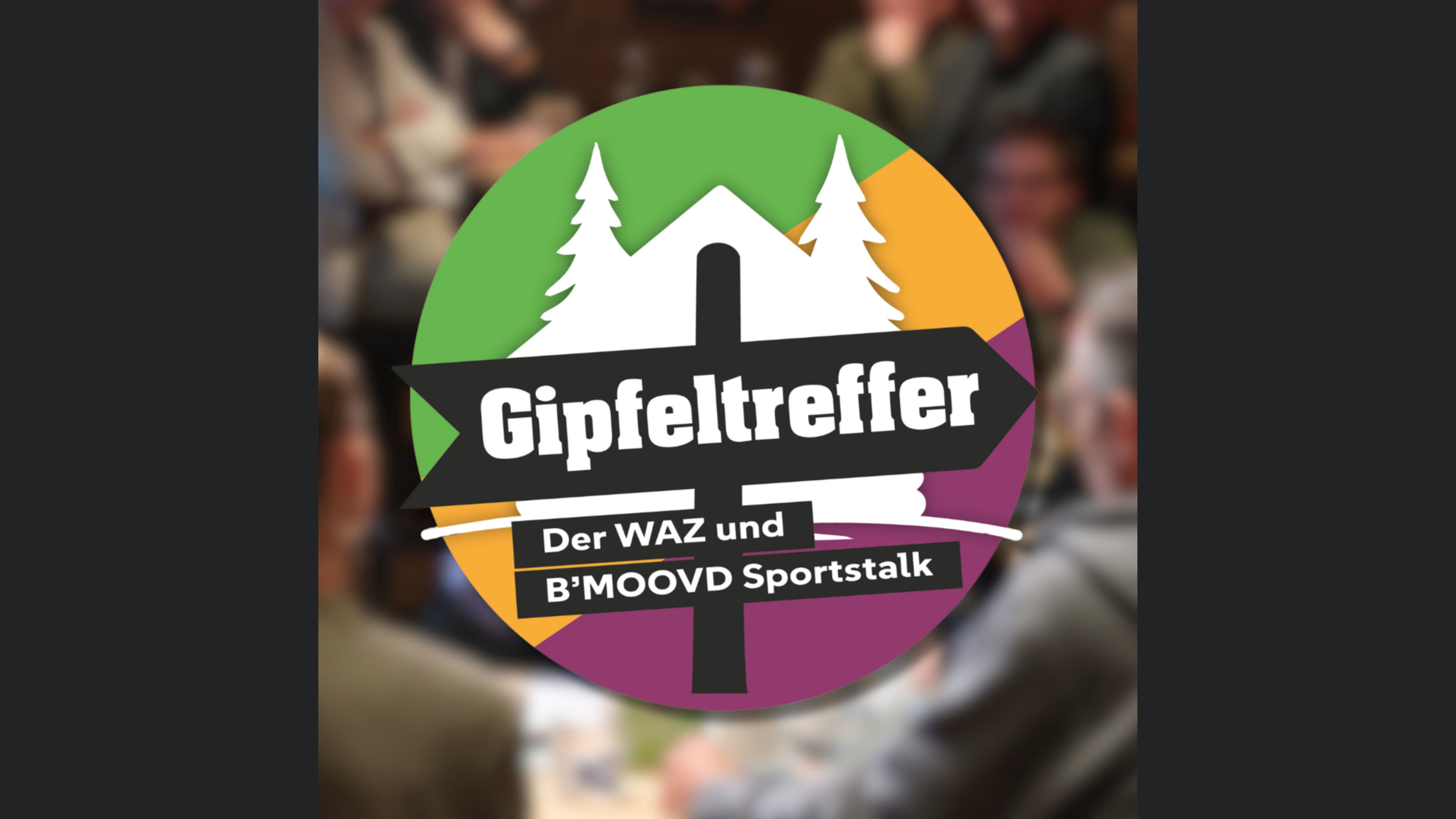 Gipfeltreffer - Der WAZ und B´MOOVD Sportstalk