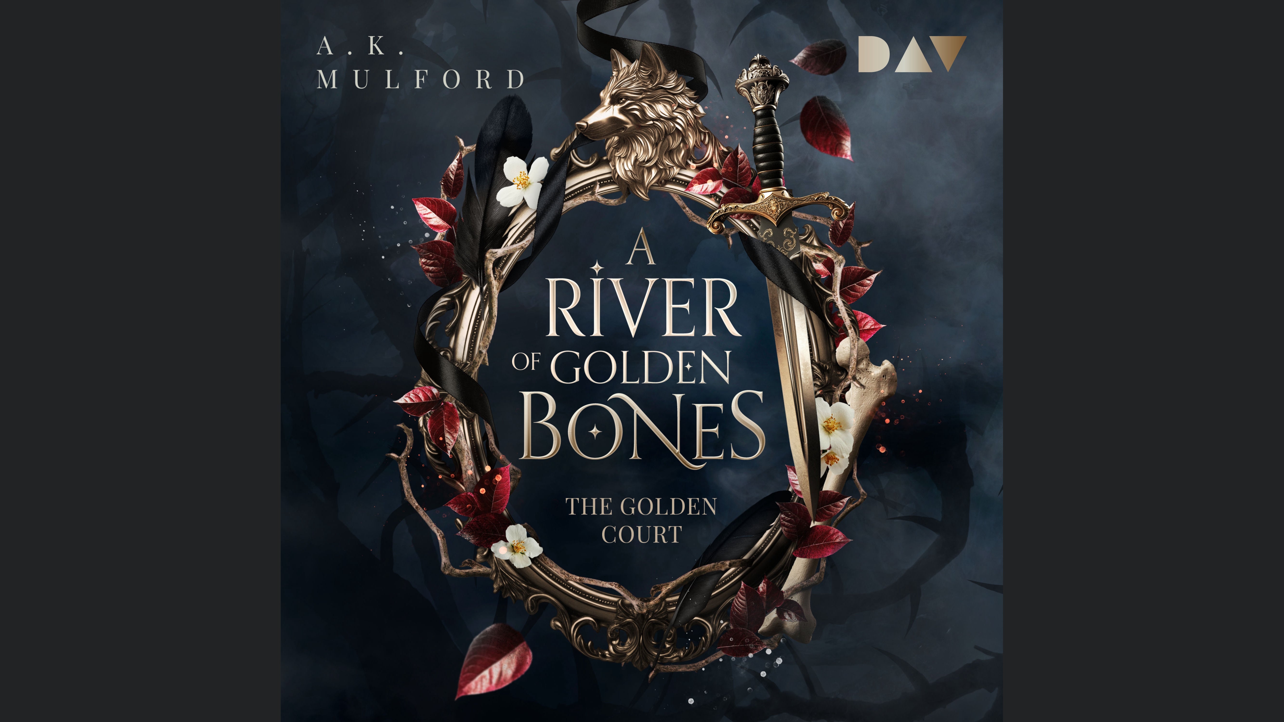 A River of Golden Bones (The Golden Court 1)