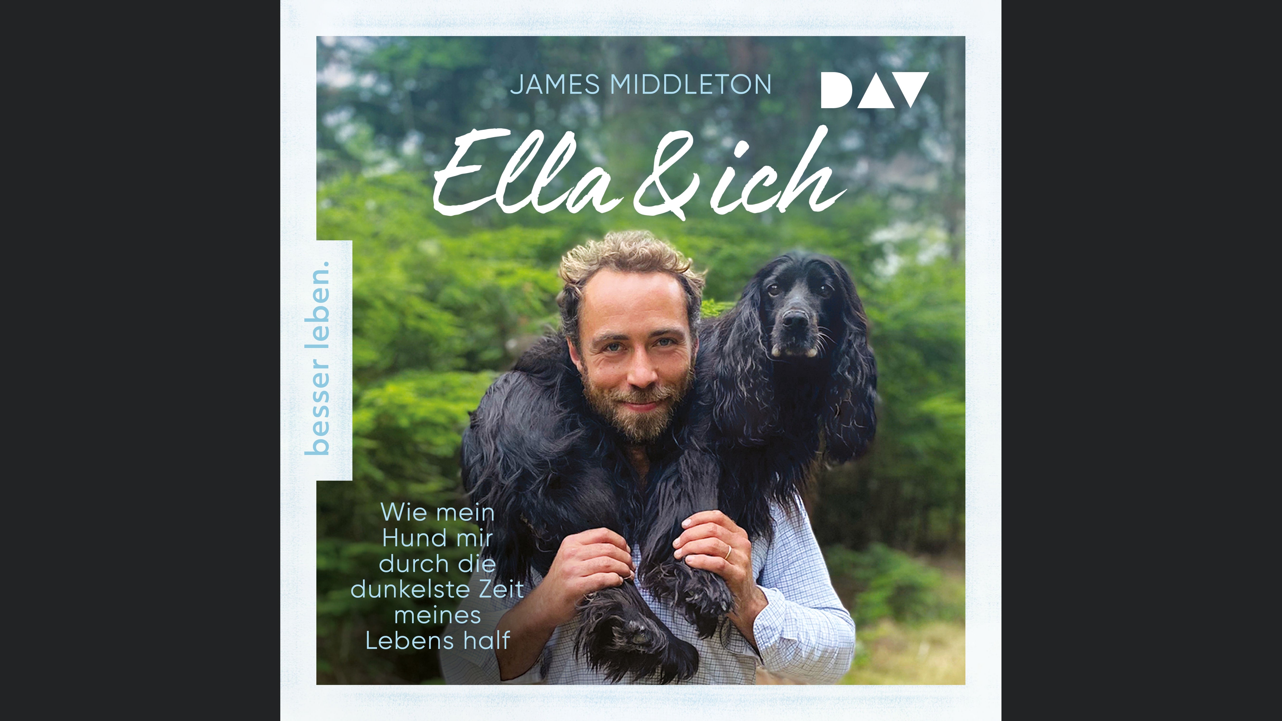 Ella und ich. Wie mein Hund mir durch die dunkelste Zeit meines Lebens half