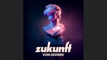 Zukunft von Gestern