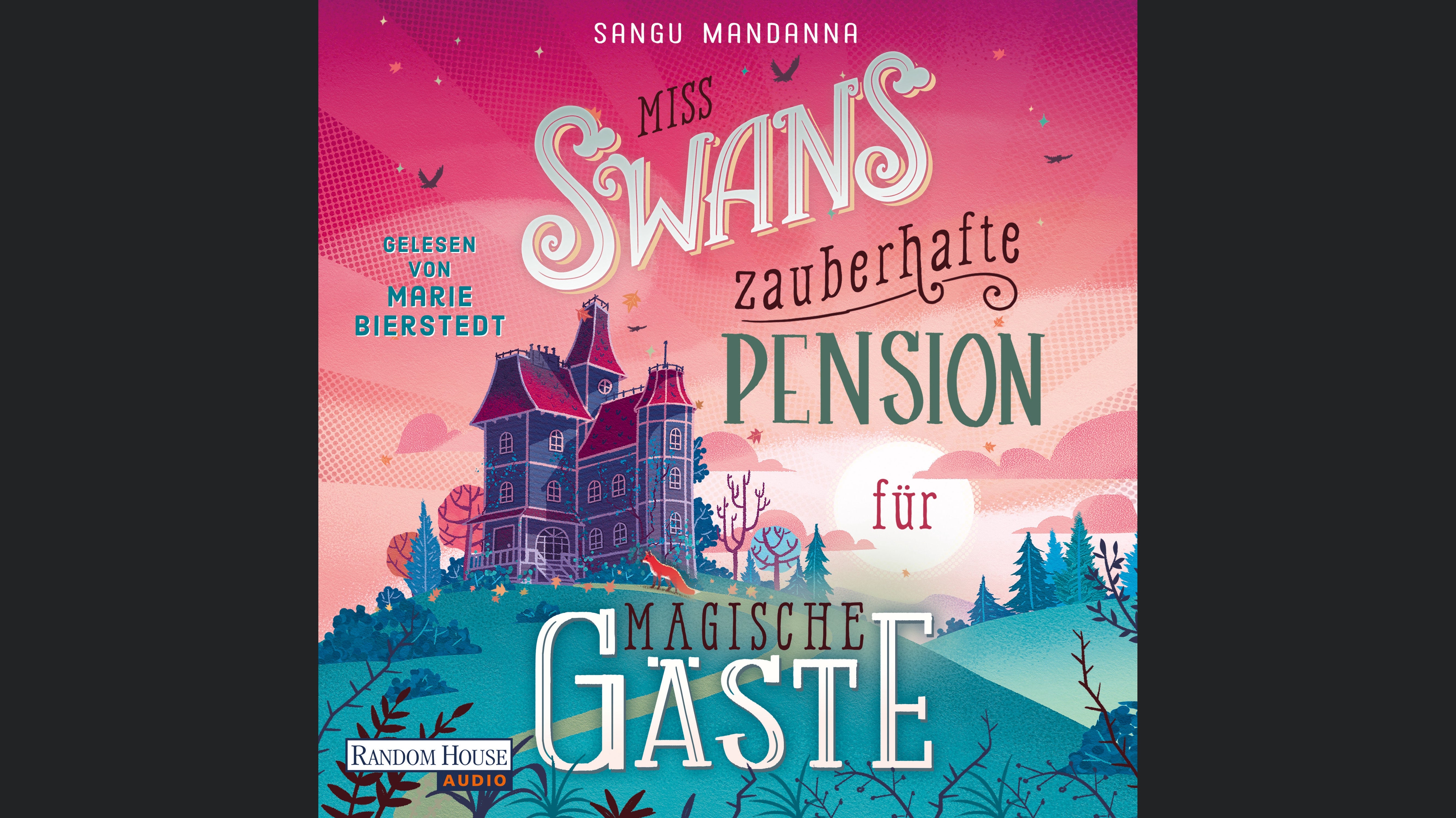 Miss Swans zauberhafte Pension für magische Gäste