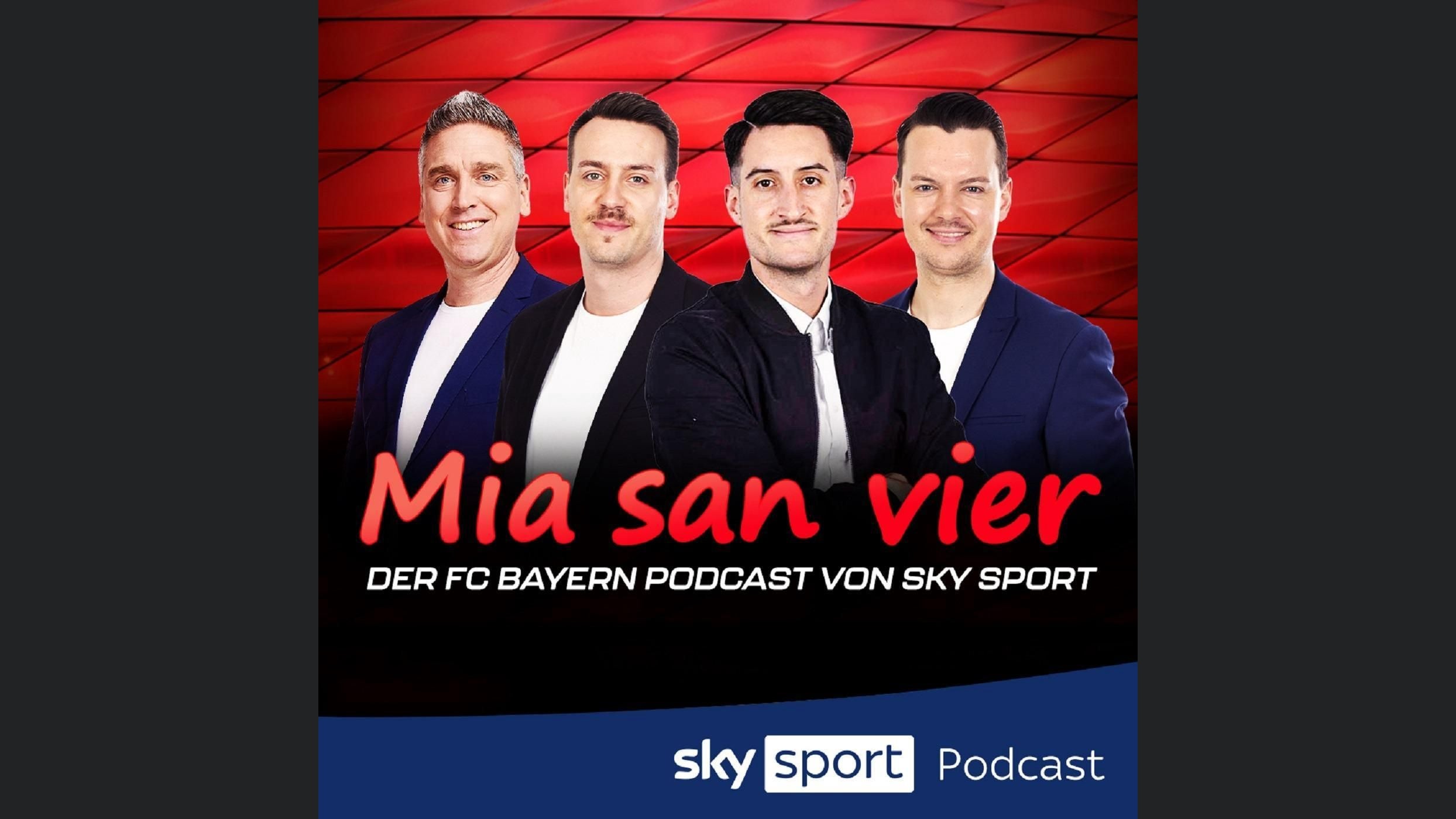Mia san vier - der FC Bayern Podcast von Sky Sport