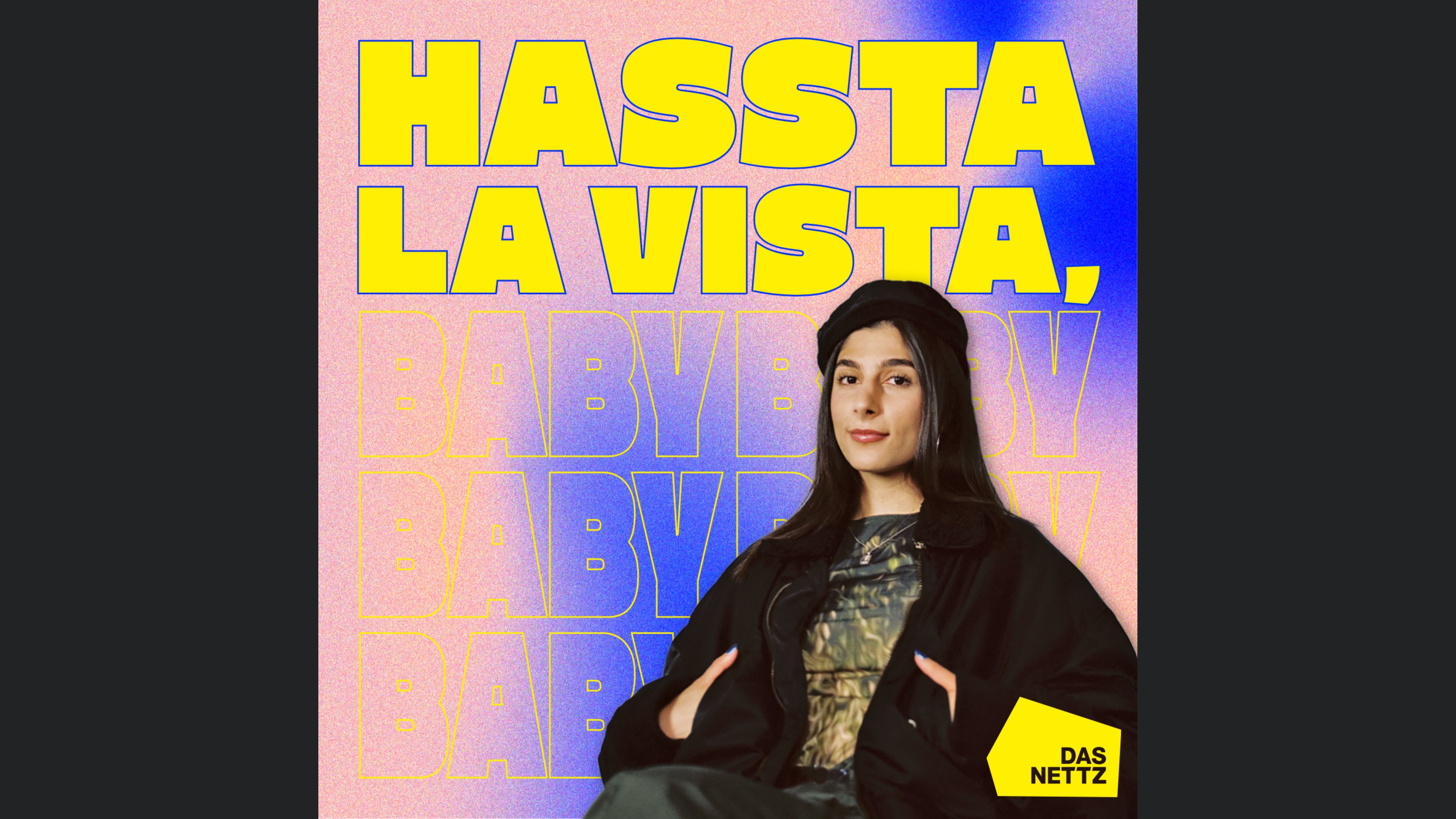 HASSTA LA VISTA, BABY – Der Podcast über Hass im Netz
