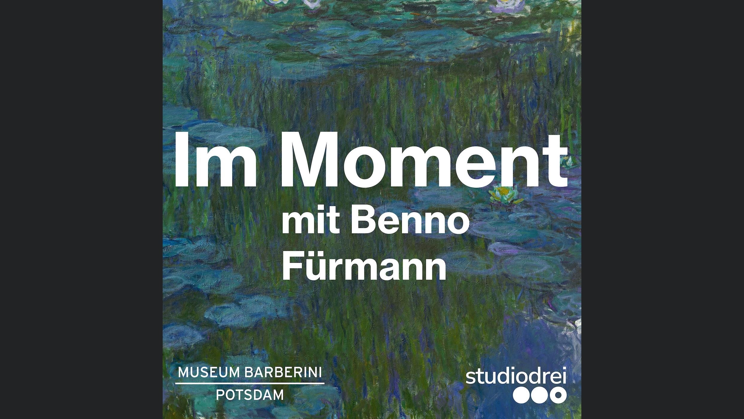 Im Moment: Eine meditative Reise mit Monet