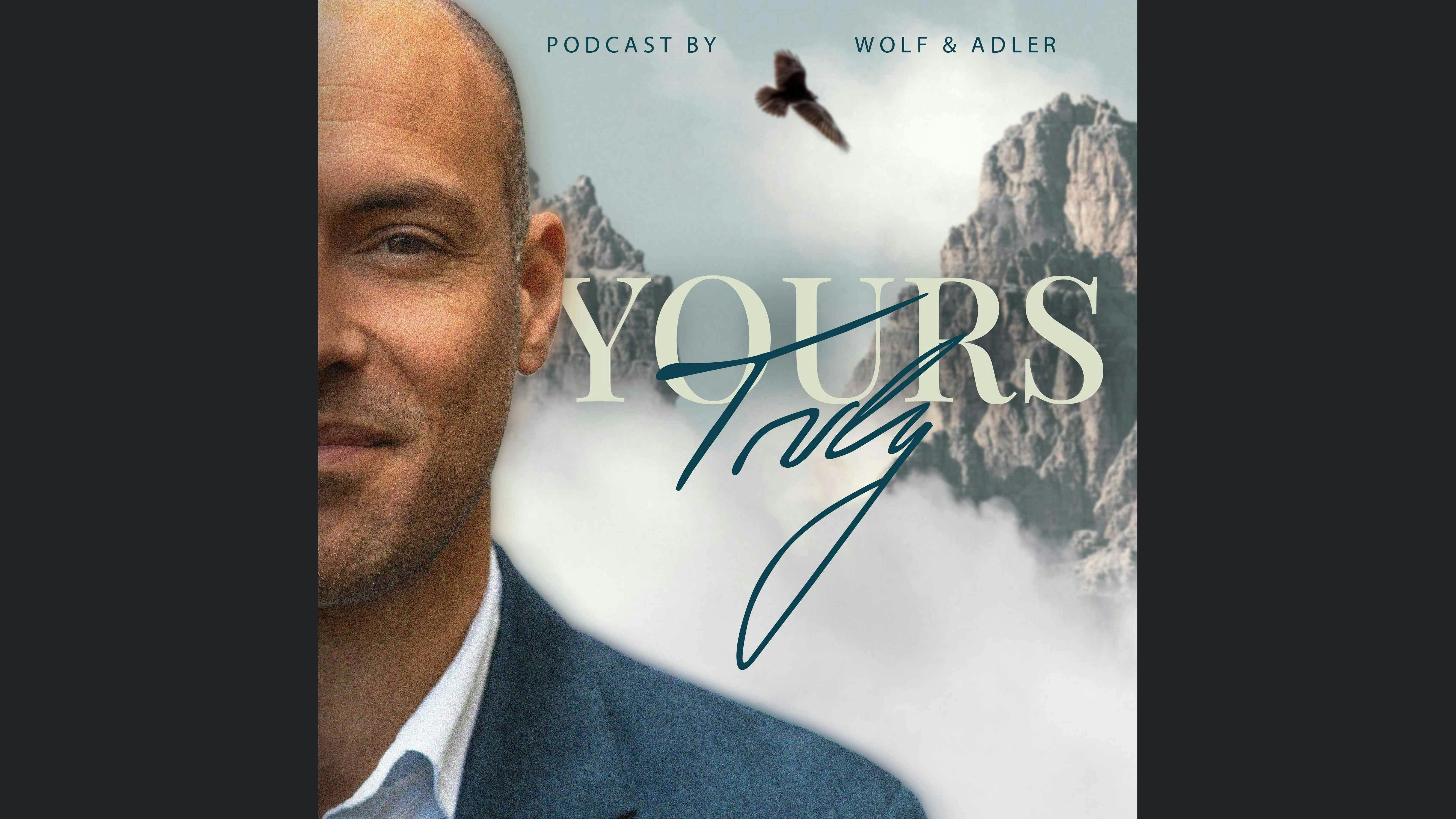 Yours Truly - Dein Wolf & Adler Podcast