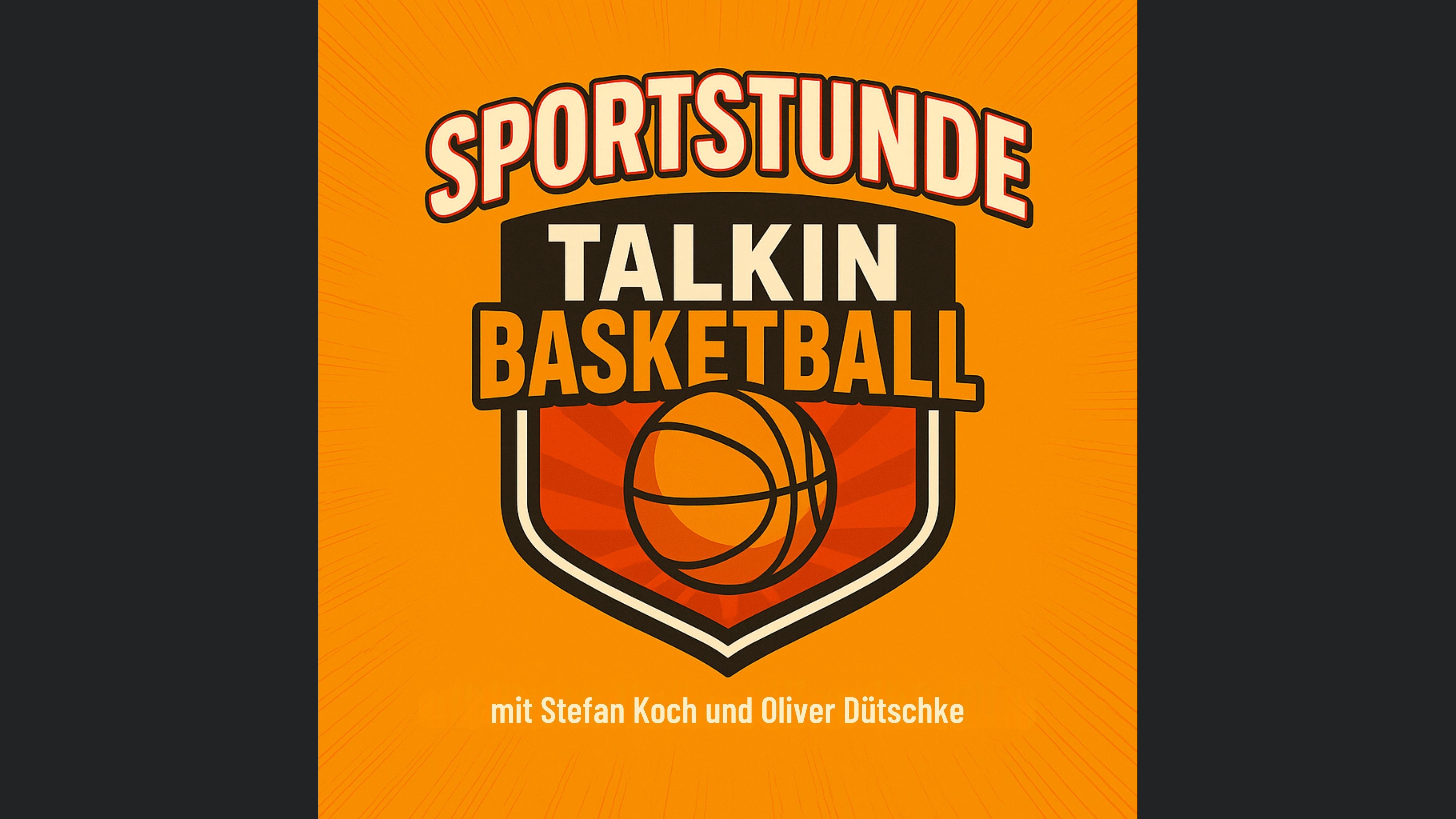 Talkin' Basketball - mit Stefan Koch, Olli D. + Gästen