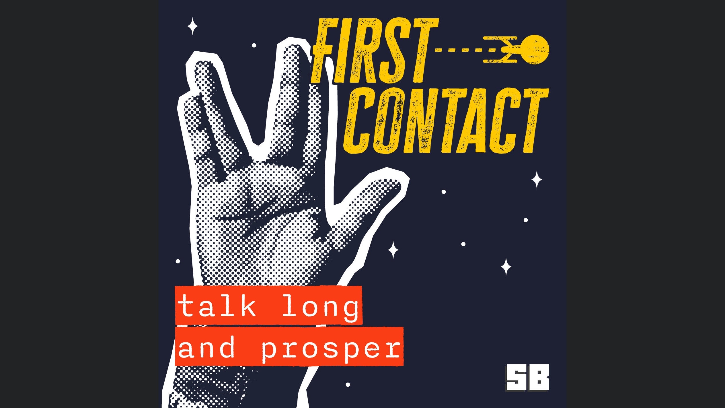 First Contact – talk long and prosper