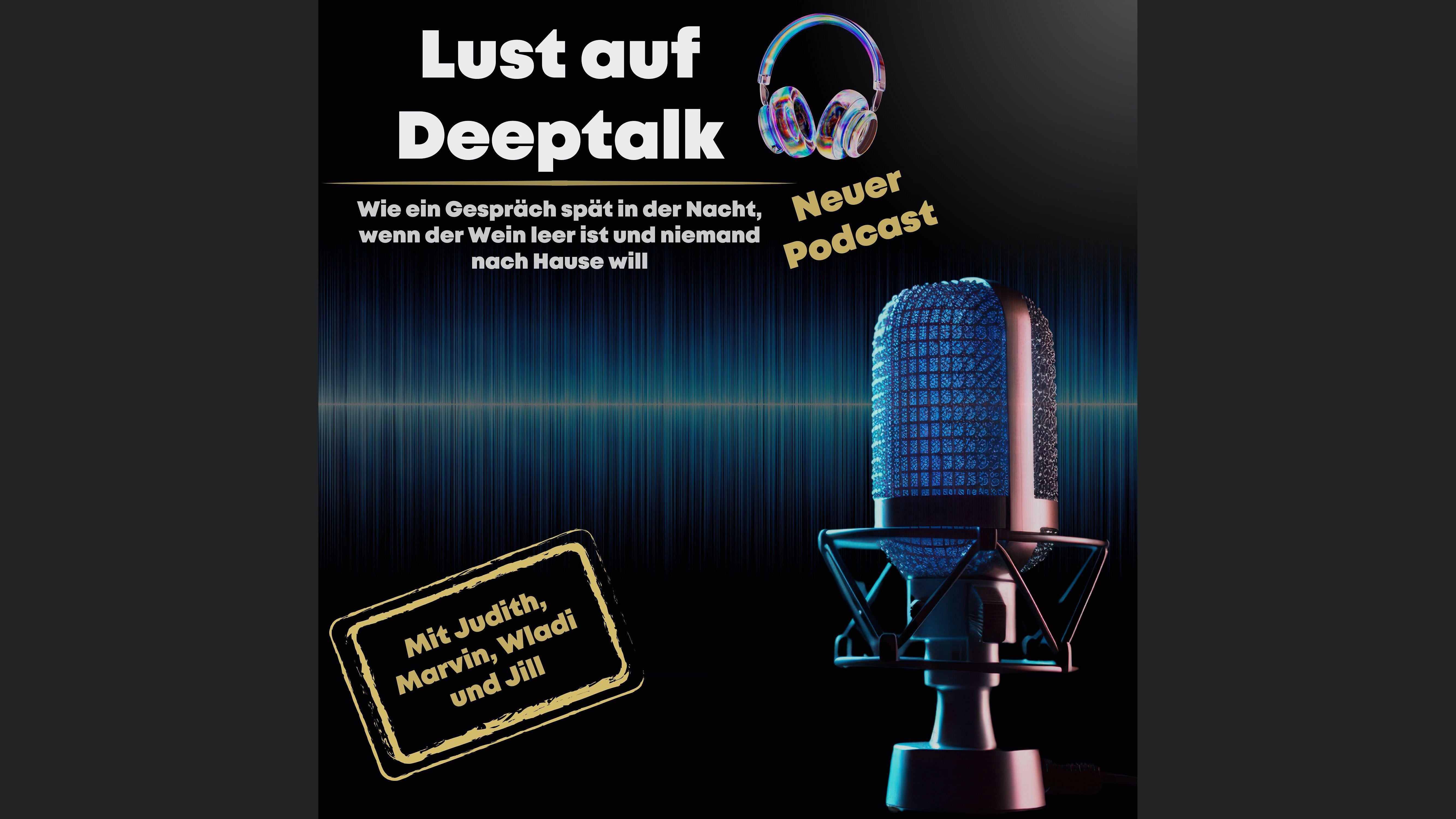 Lust auf Deeptalk