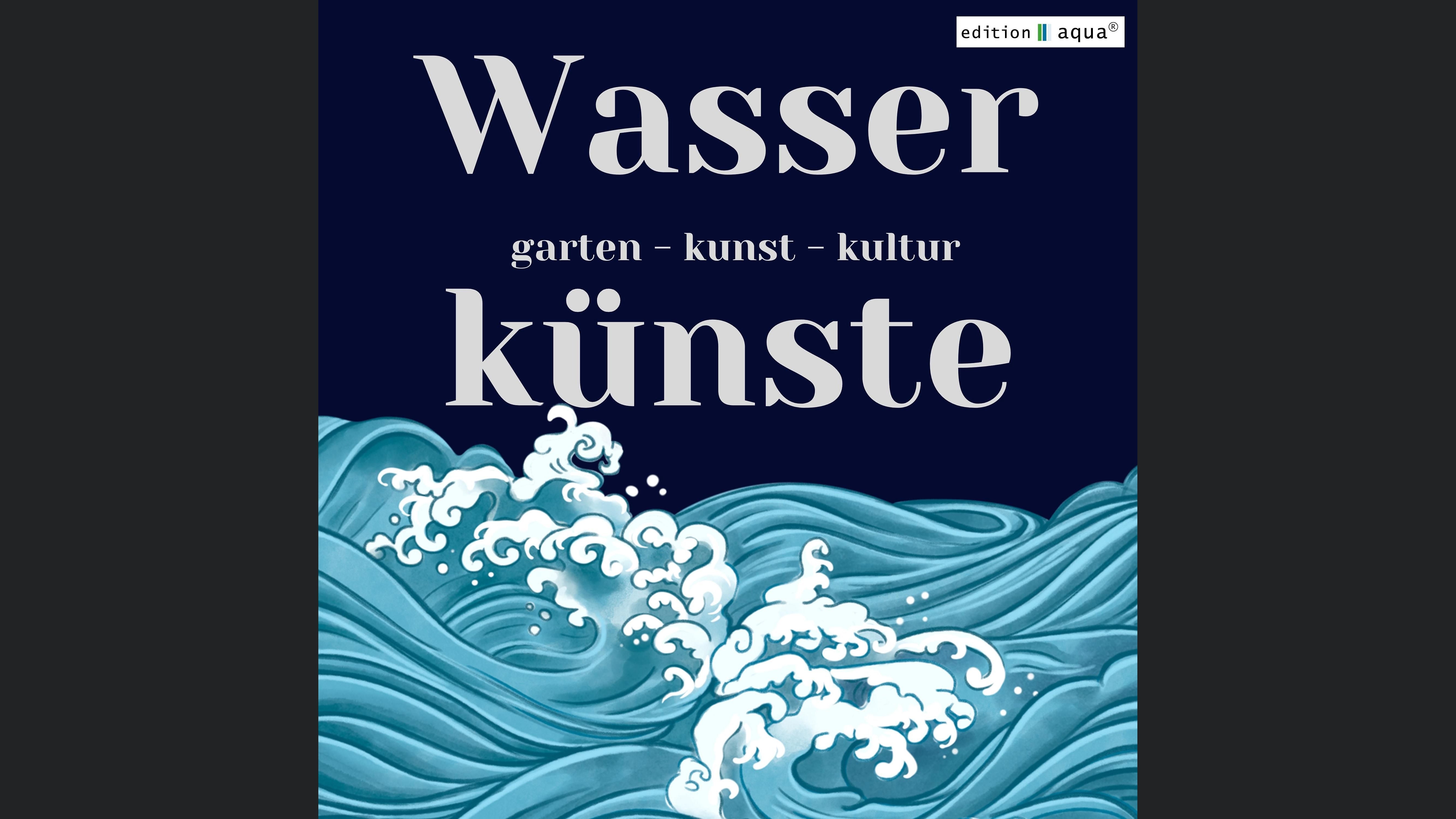 Wasserkünste - Podcast über Natur, Reisen, Kunst und Kultur