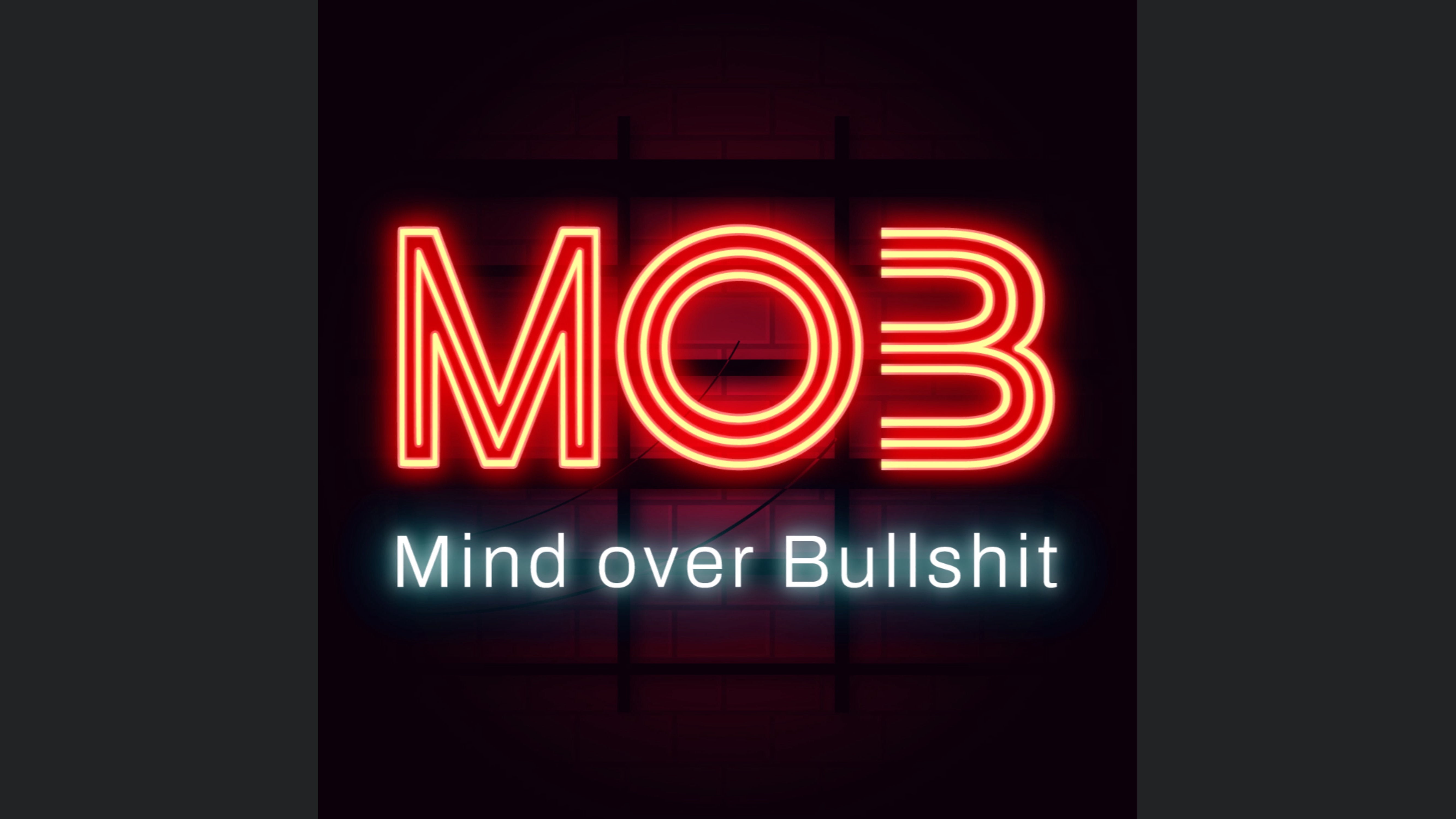 MOB | MindOverBullshit