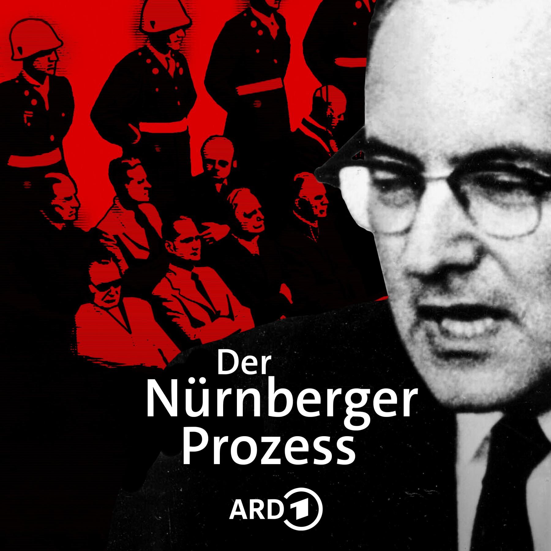 DER NÜRNBERGER PROZESS – Die Täter und ihr Psychologe (3/4)