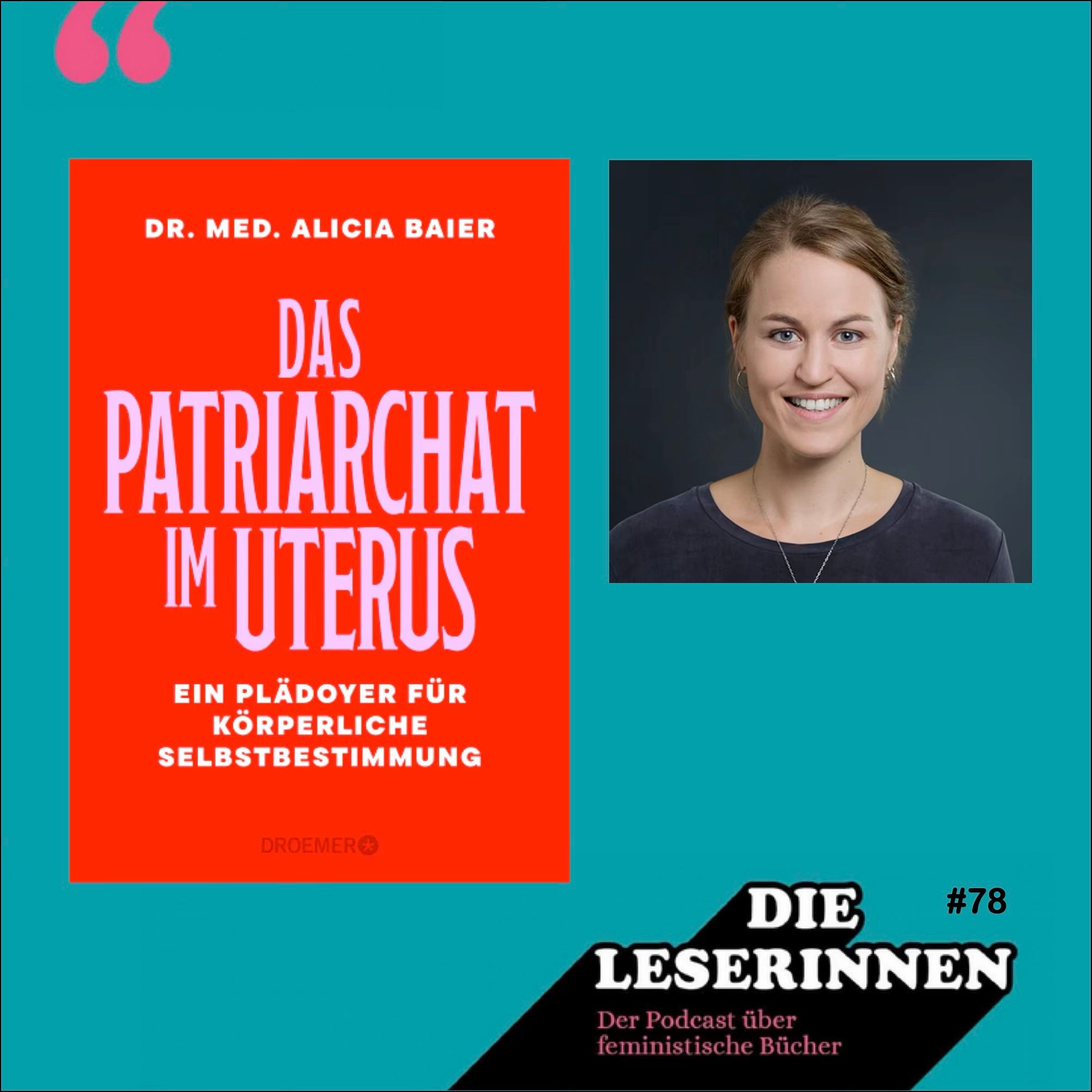 Folge 78: Körperliche Selbstbestimmung ist kein böses Wort - mit Alicia Baier