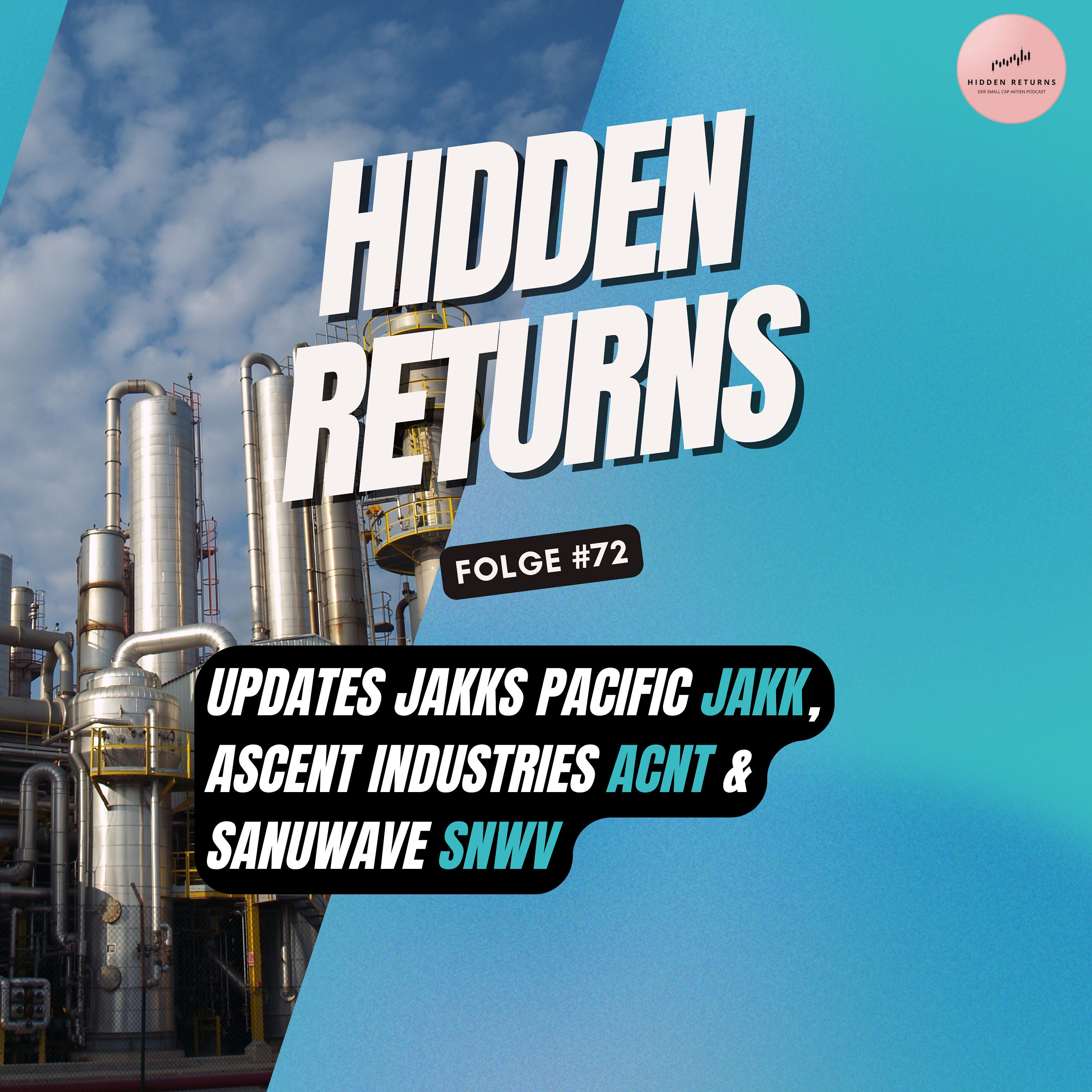 #72 - Updates Jakks Pacific ($JAKK), Ascent Industries ($ACNT) & Sanuwave ($SNWV´)