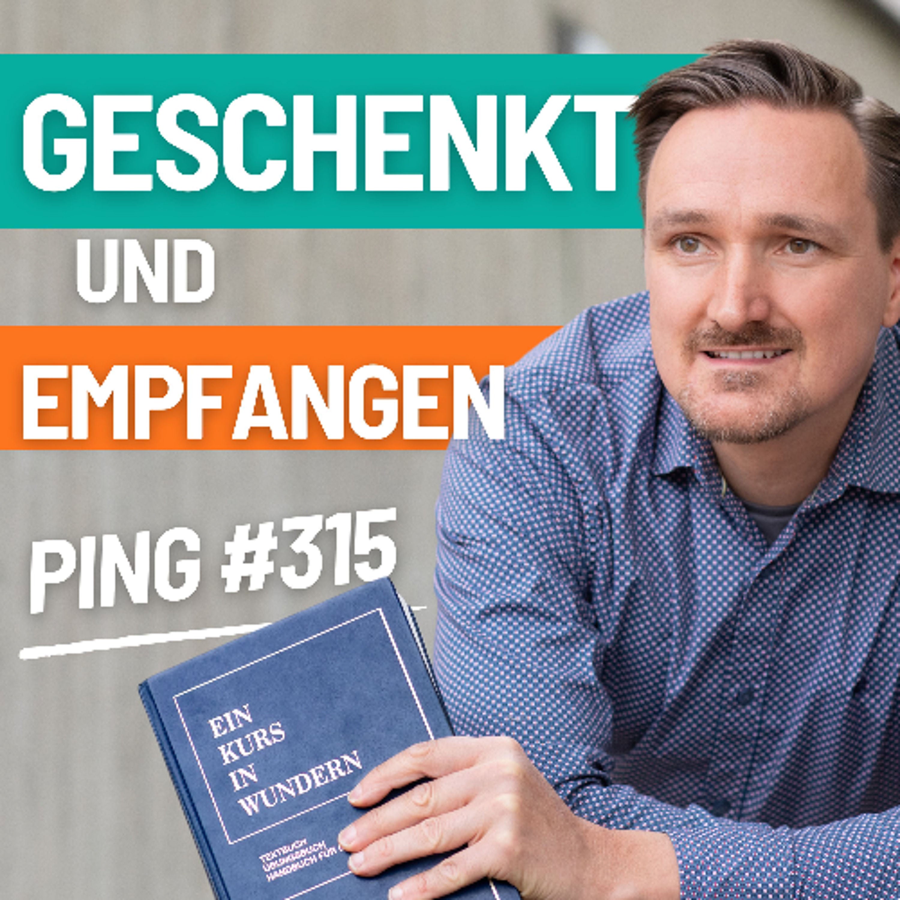 EKIW Lektion 315 - Alle Gaben, die meine Brüder geben, gehören mir. | Ping - Andreas Pröhl