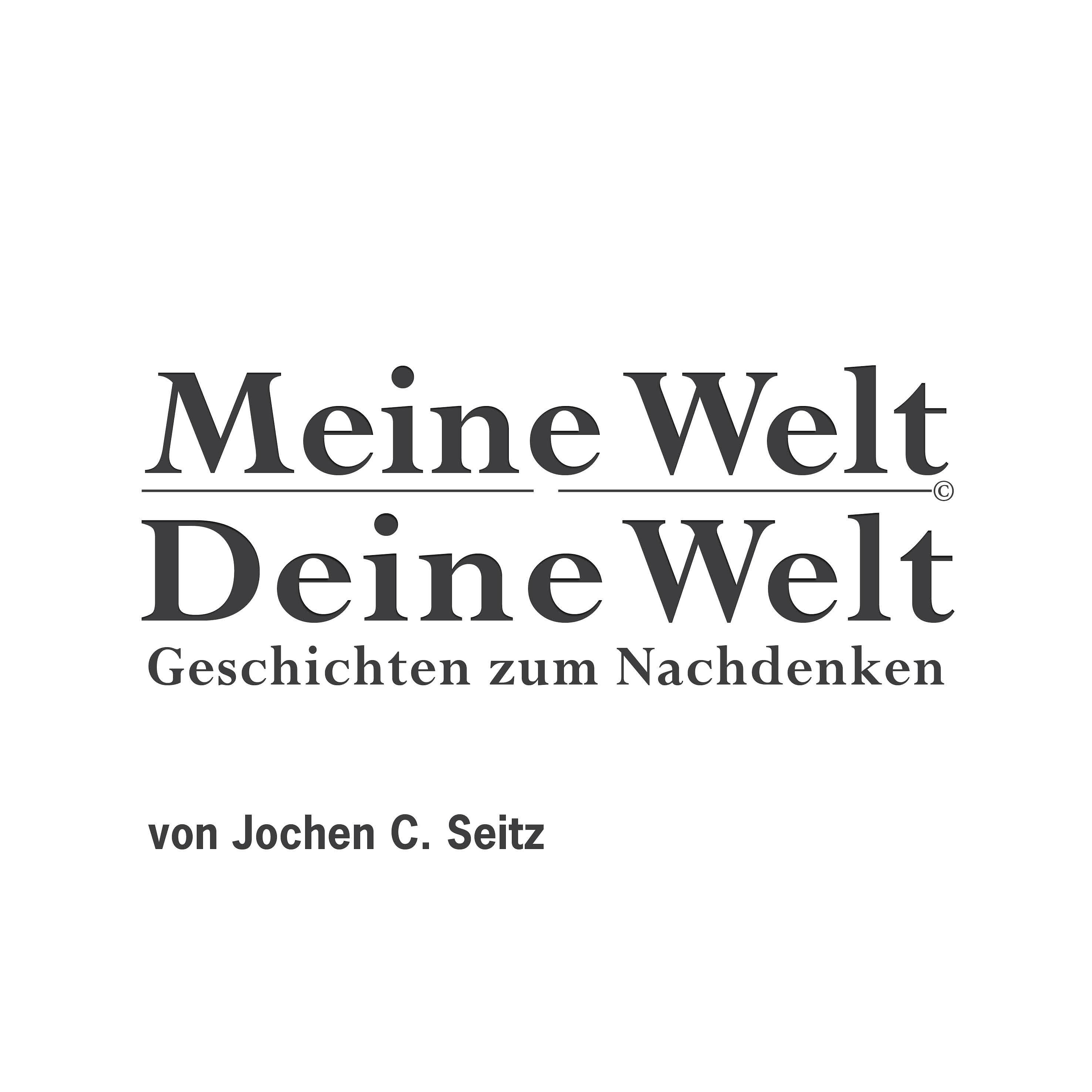 Meine Welt Deine Welt
