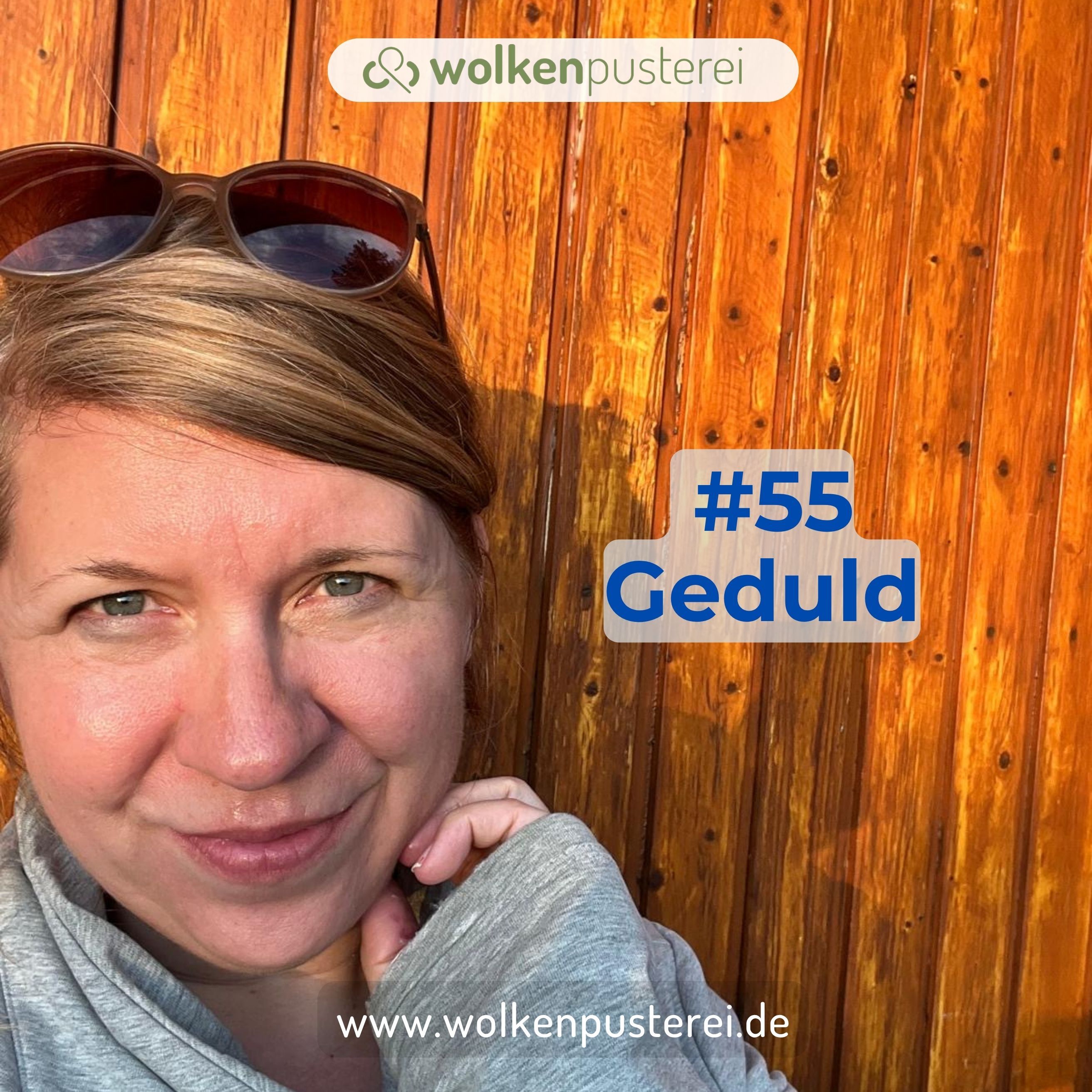 #55 Geduld