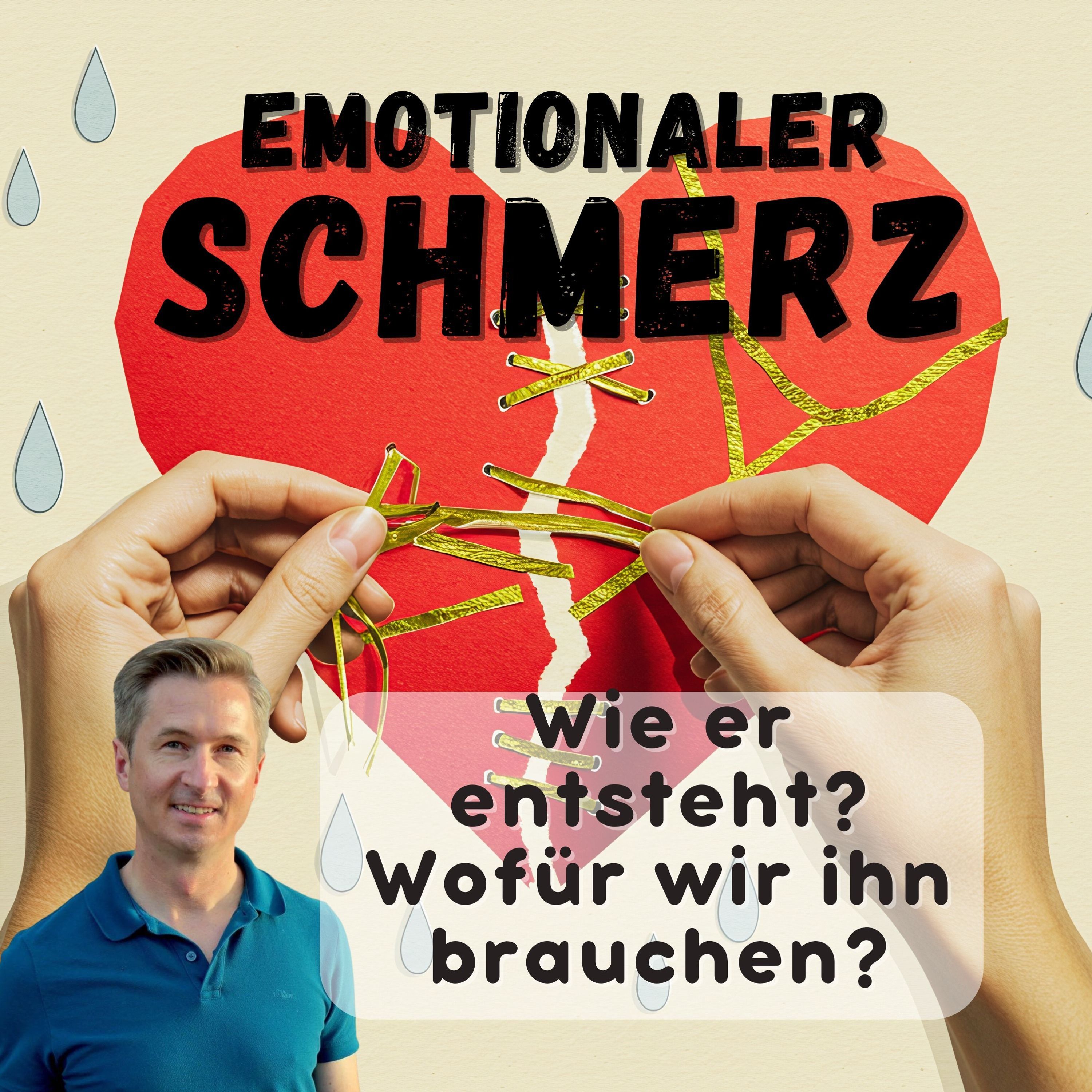 Wenn die Seele wehtut (Teil 1): Die Wahrheit hinter emotionalem Schmerz