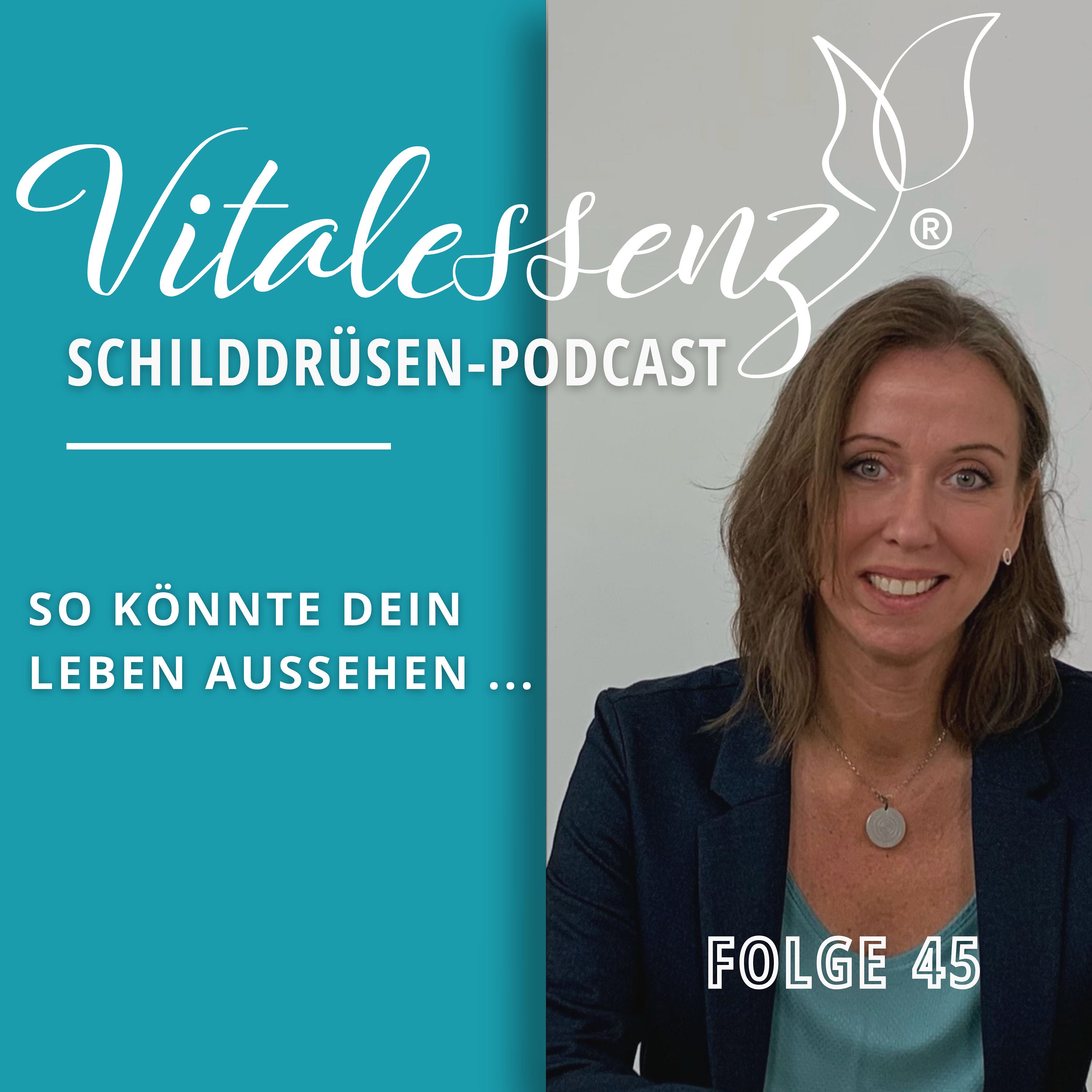 #45 So könnte dein Leben aussehen ...