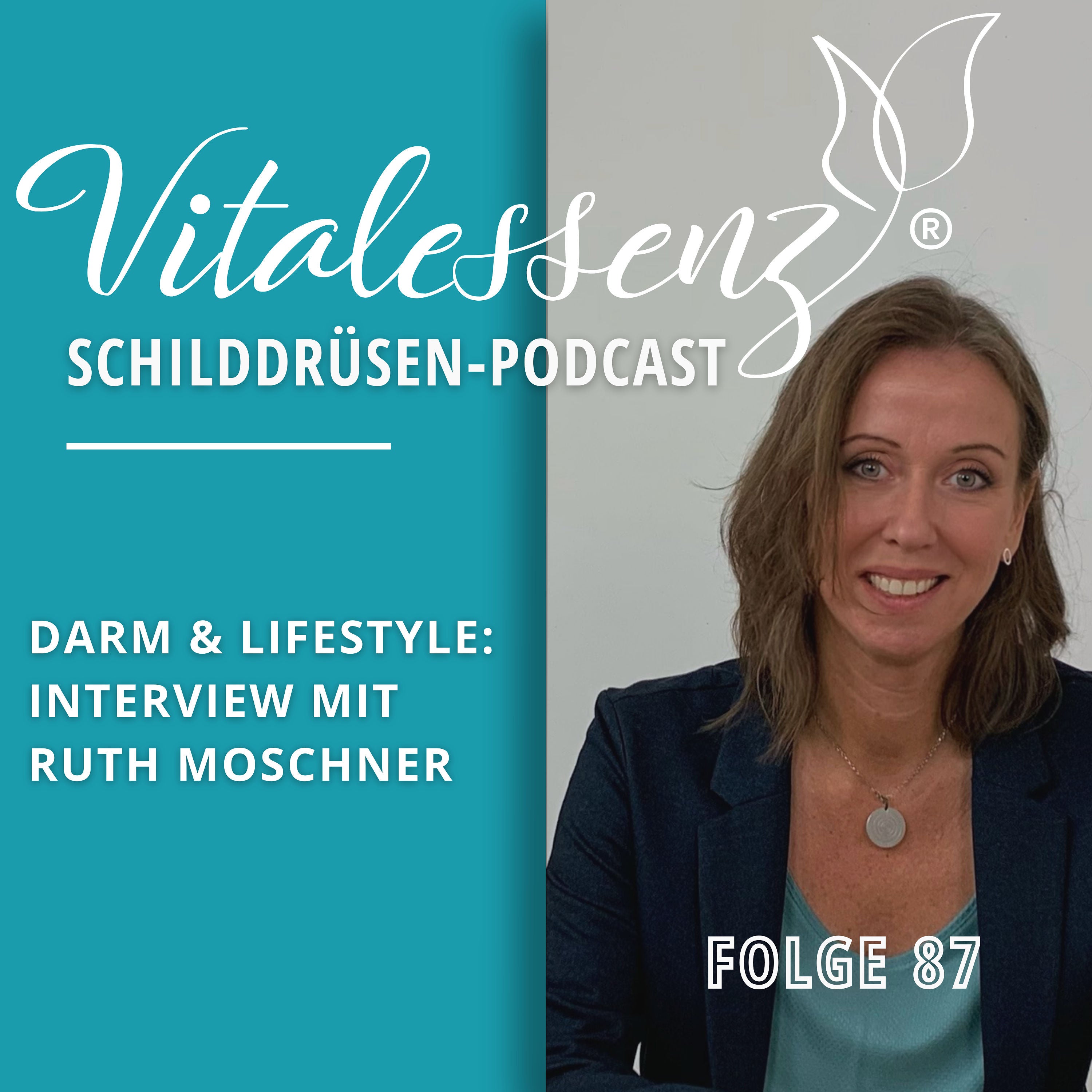 #87 Darm & Lebensstil - Interview mit Ruth Moschner