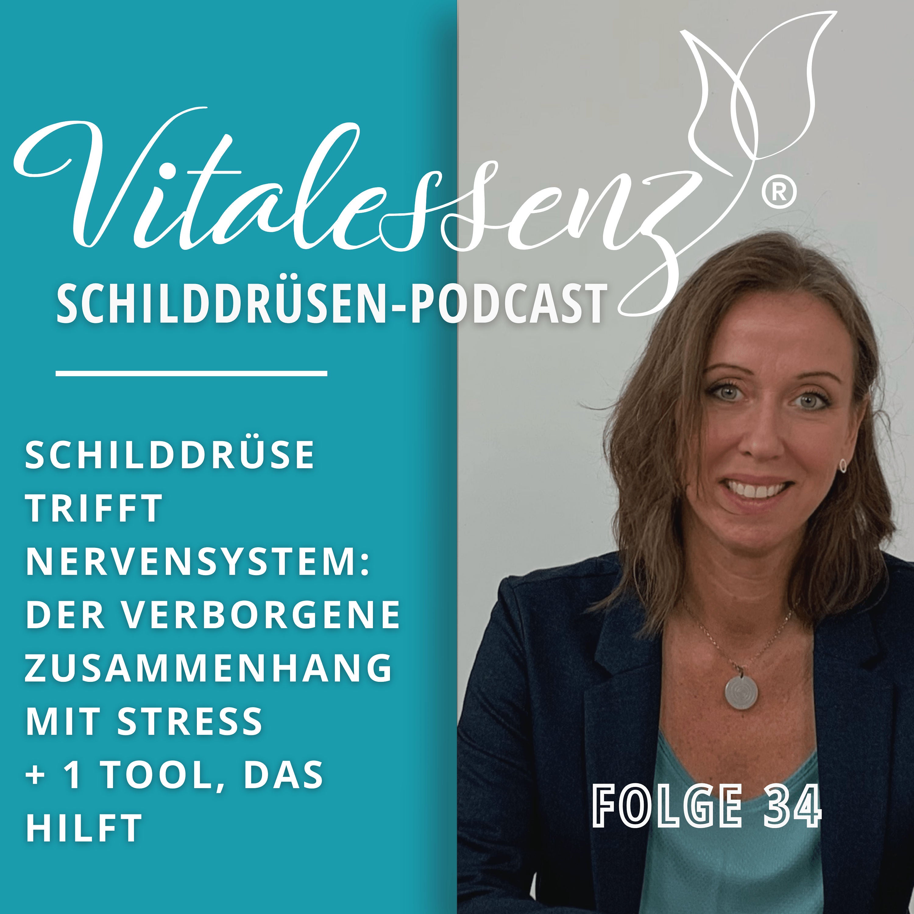 #34 Schilddrüse trifft Nervensystem: Der verborgene Zusammenhang mit Stress