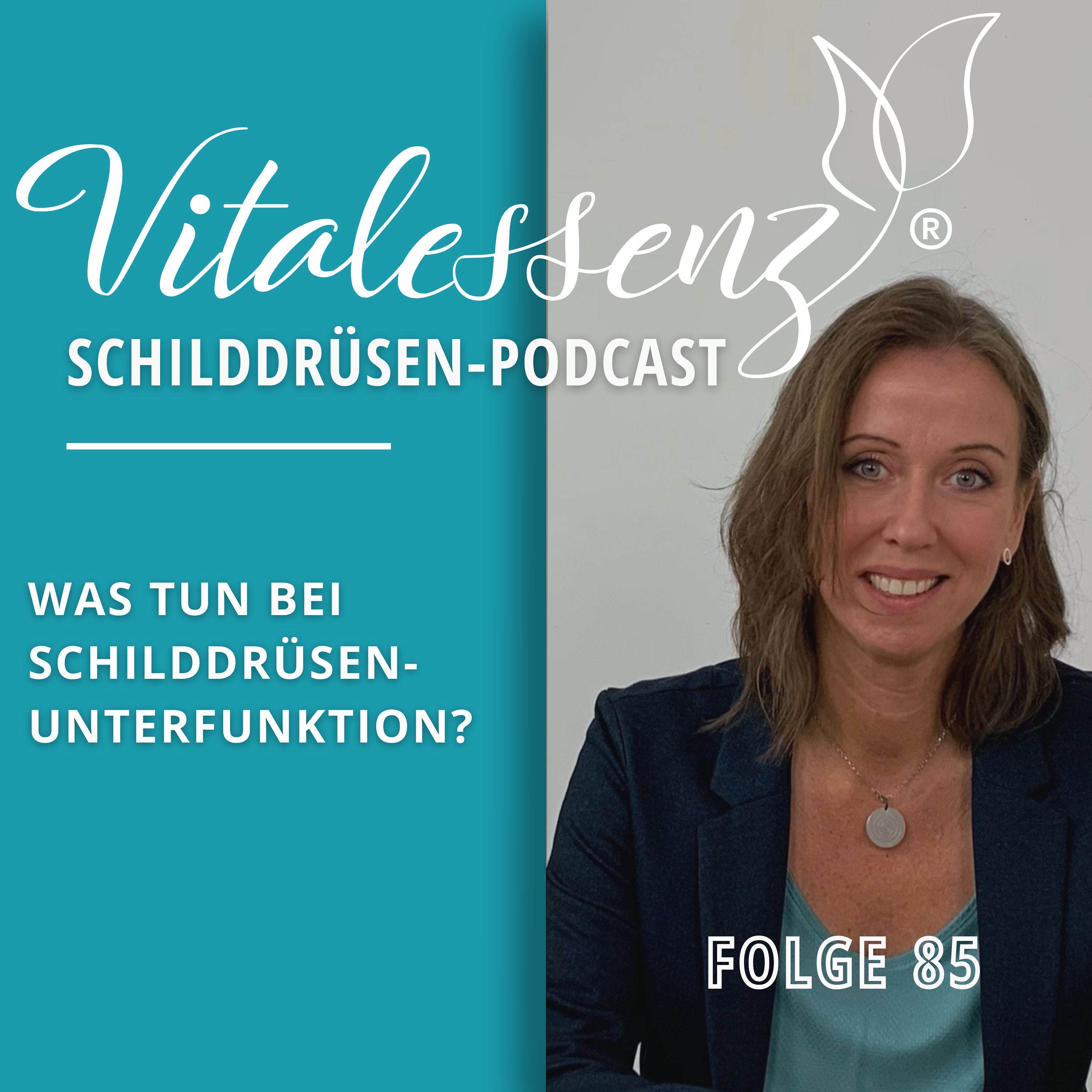 #85 Was tun bei Schildddrüsenunterfunktion?