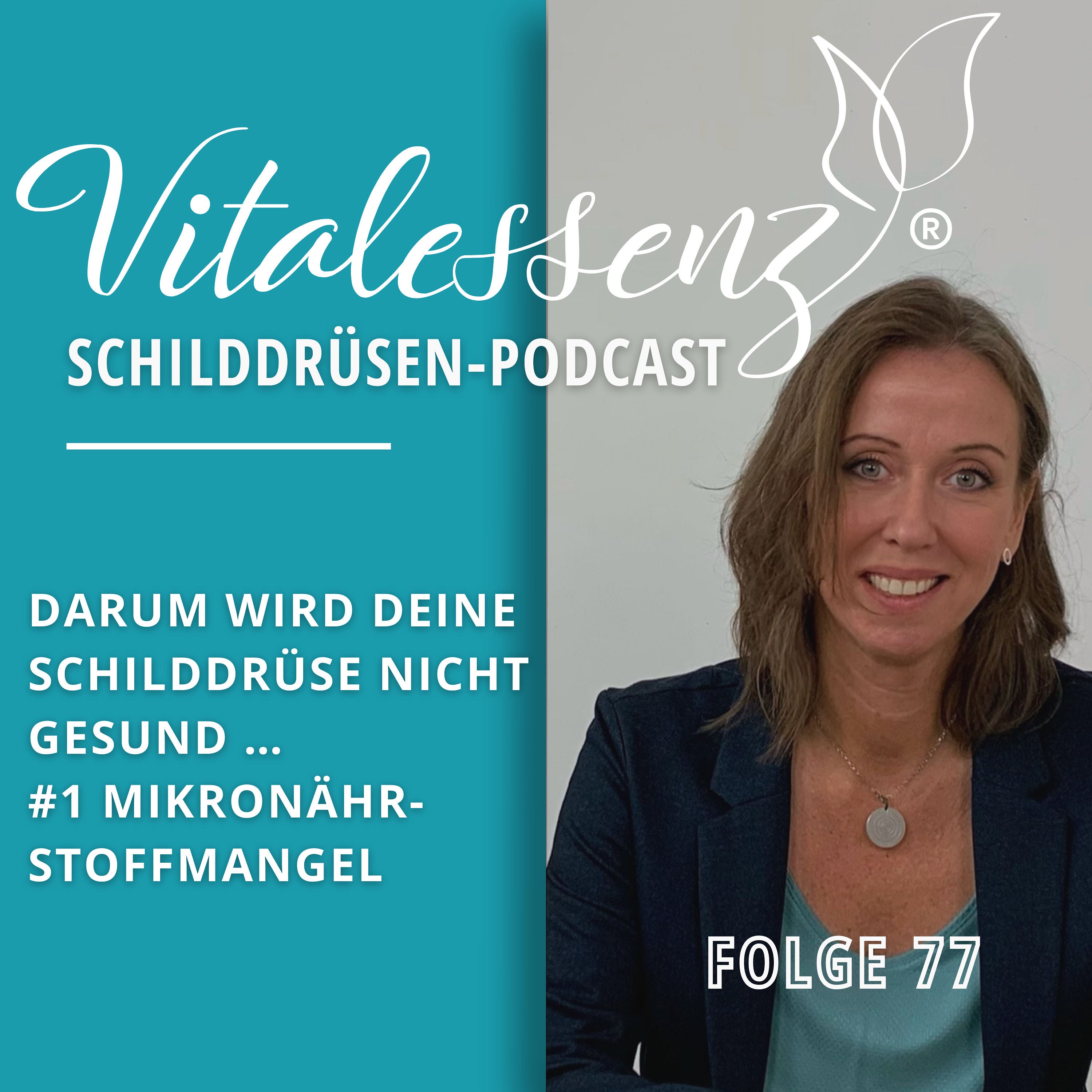 #77 Darum wird deine Schilddrüse nicht gesund … #2 Mikronährstoffe