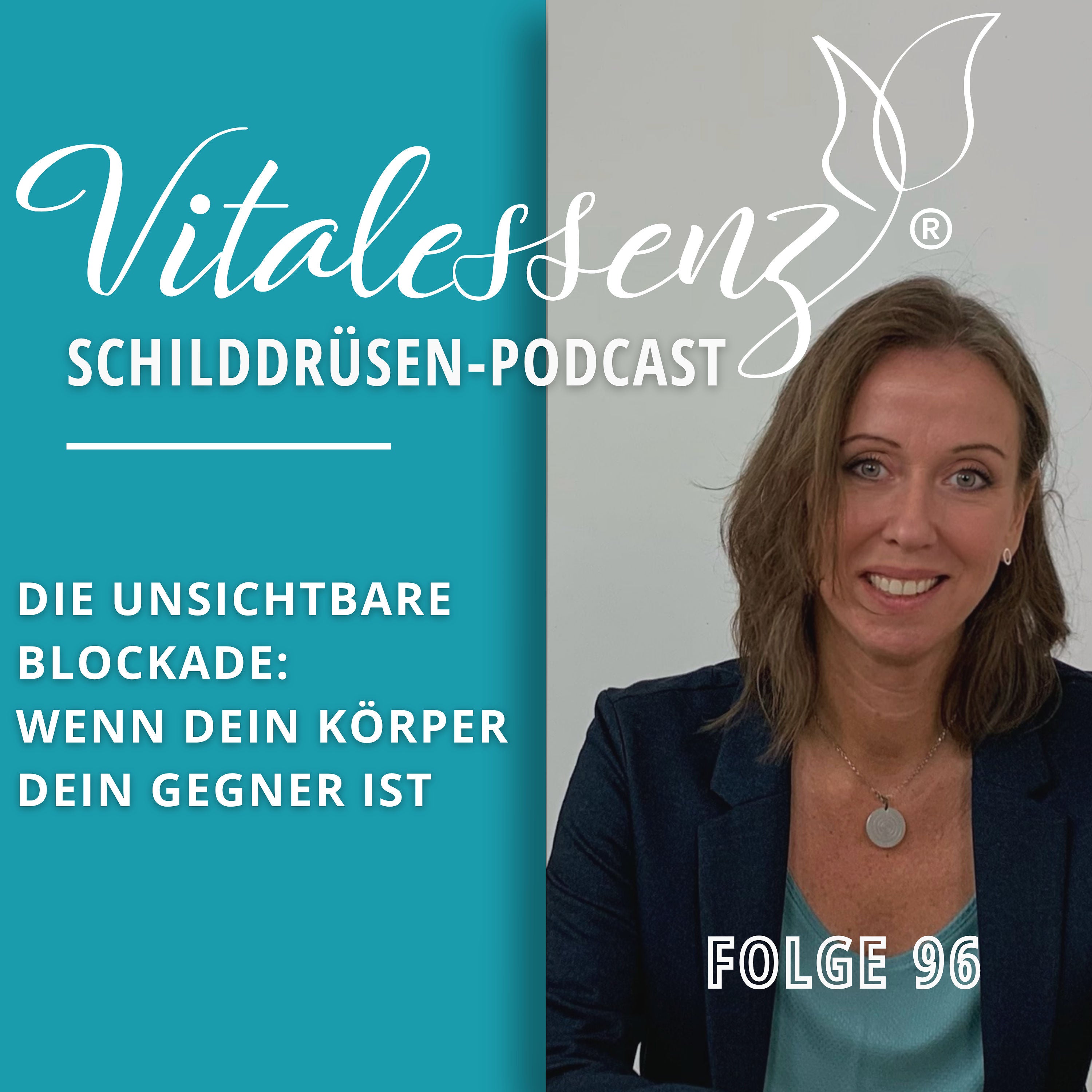 #96 Die unsichtbare Blockade - Wenn dein Körper dein Gegner ist