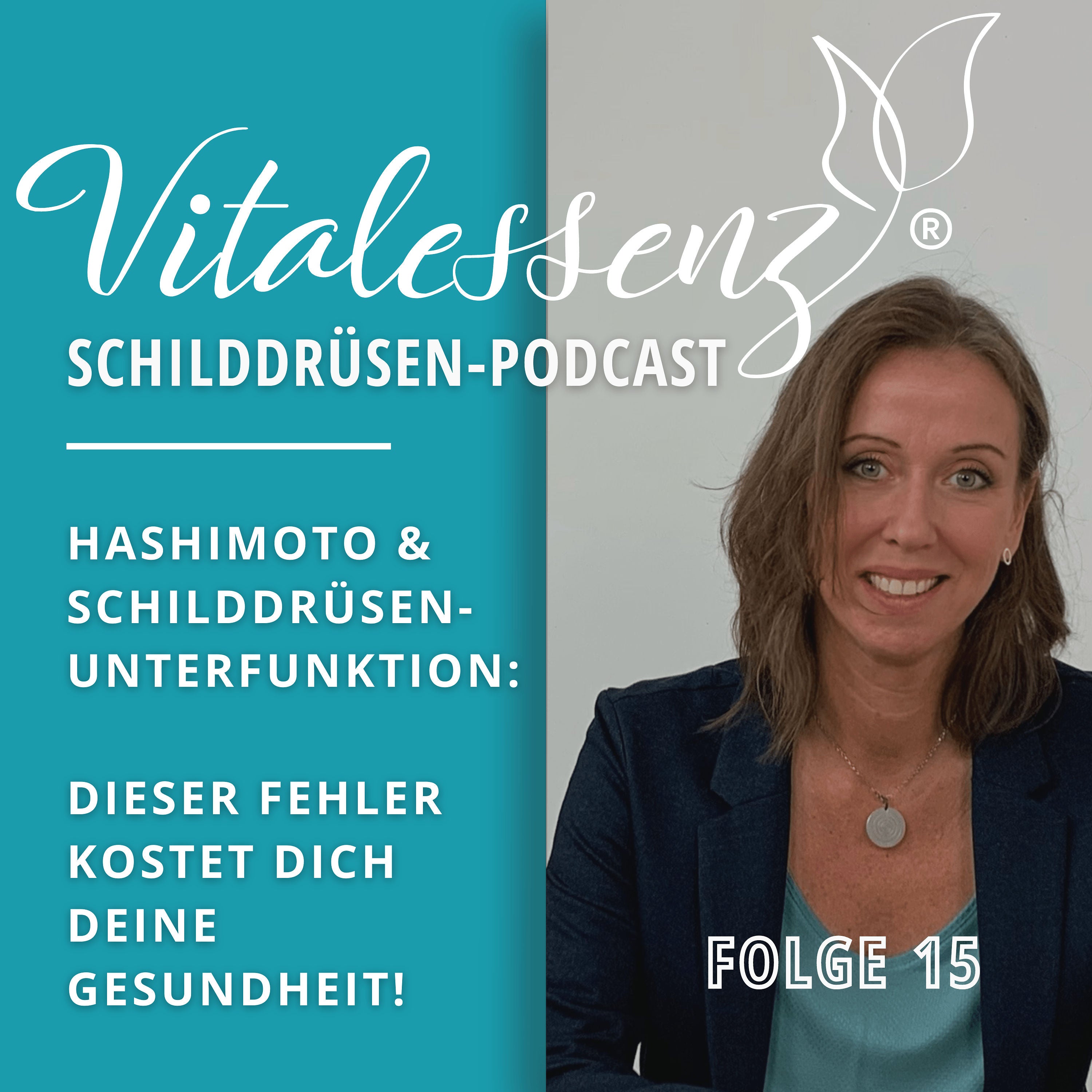 #15 Hashimoto & Schilddrüsenunterfunktion