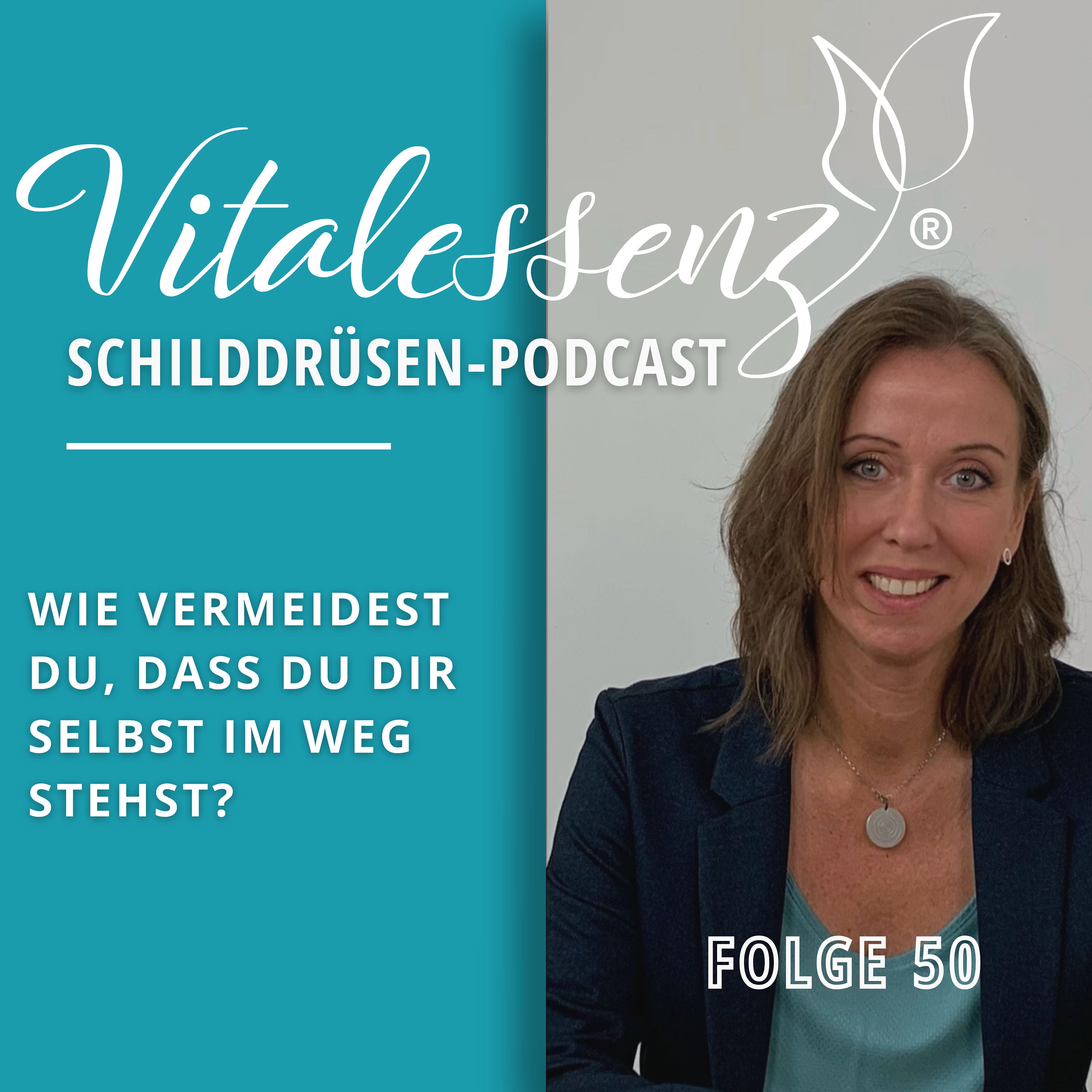 #50 Wie vermeidest du, dass du dir selbst im Weg stehst?