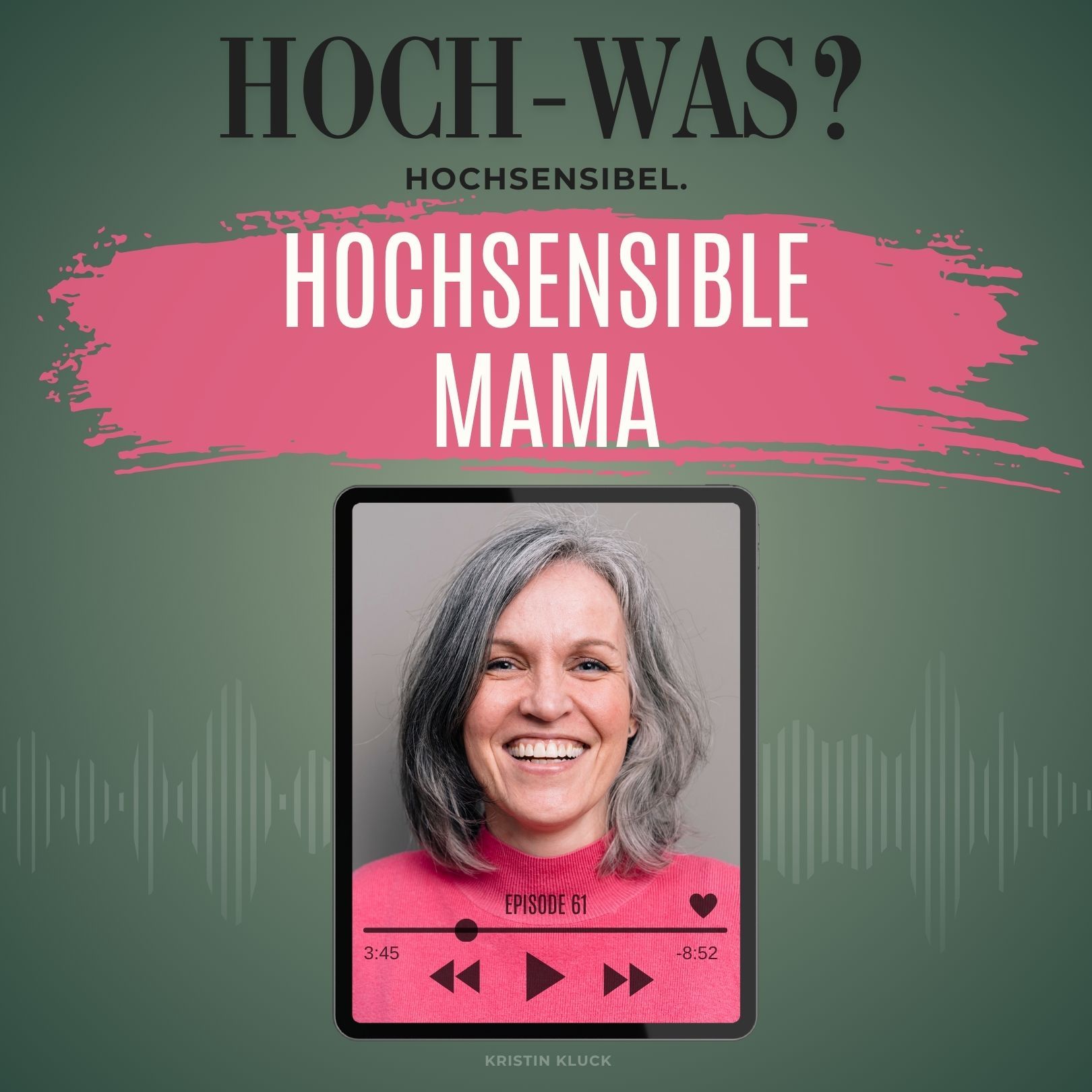 Die hochsensible Mama.