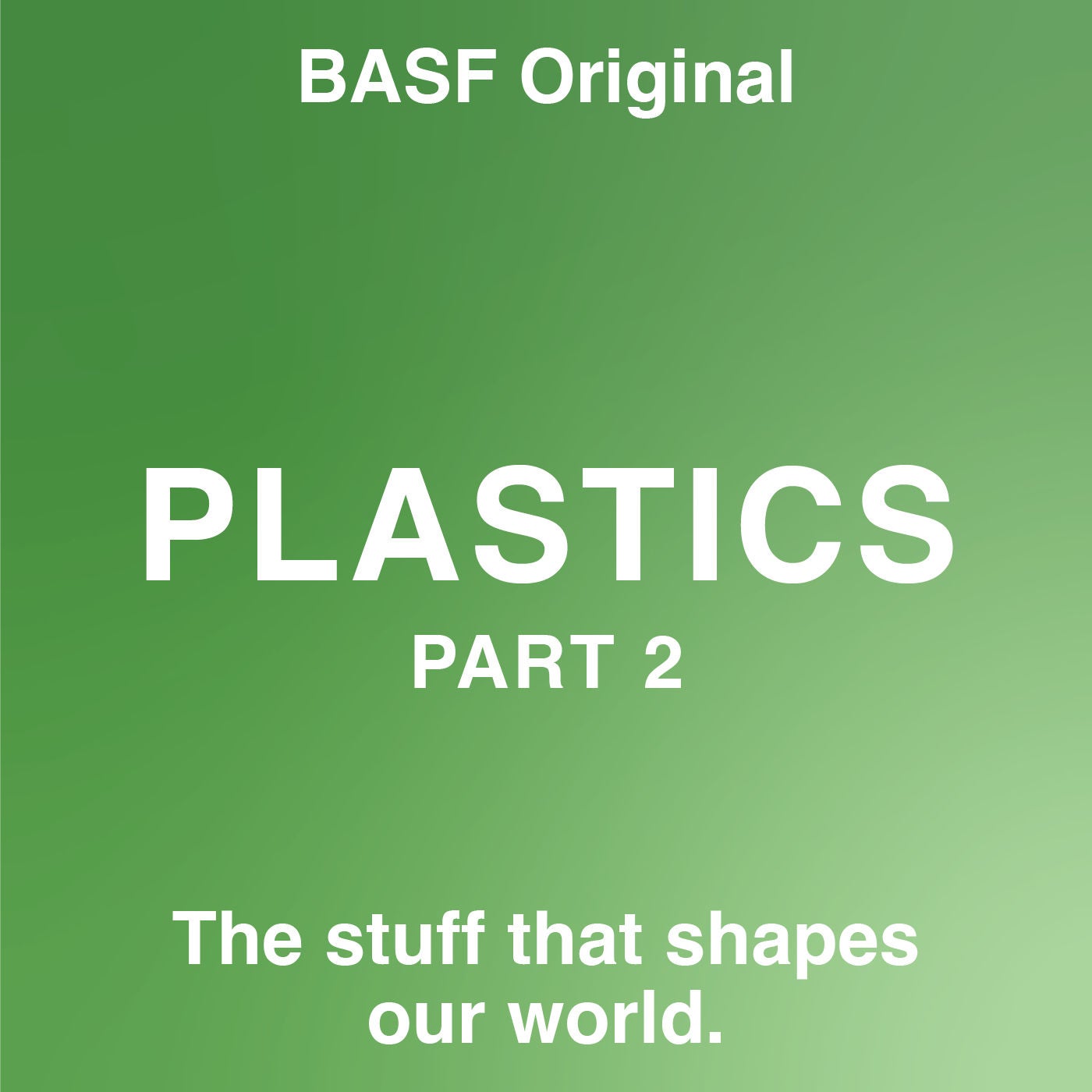 Plastics - Part 2