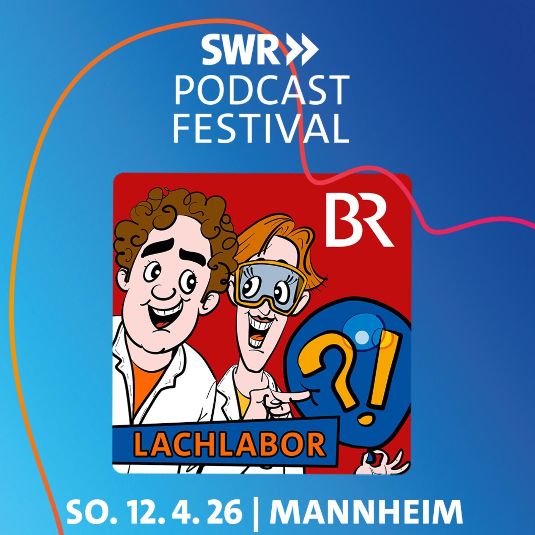 Karten fürs Lachlabor beim SWR-Podcastfestival in Mannheim am 12.4.26