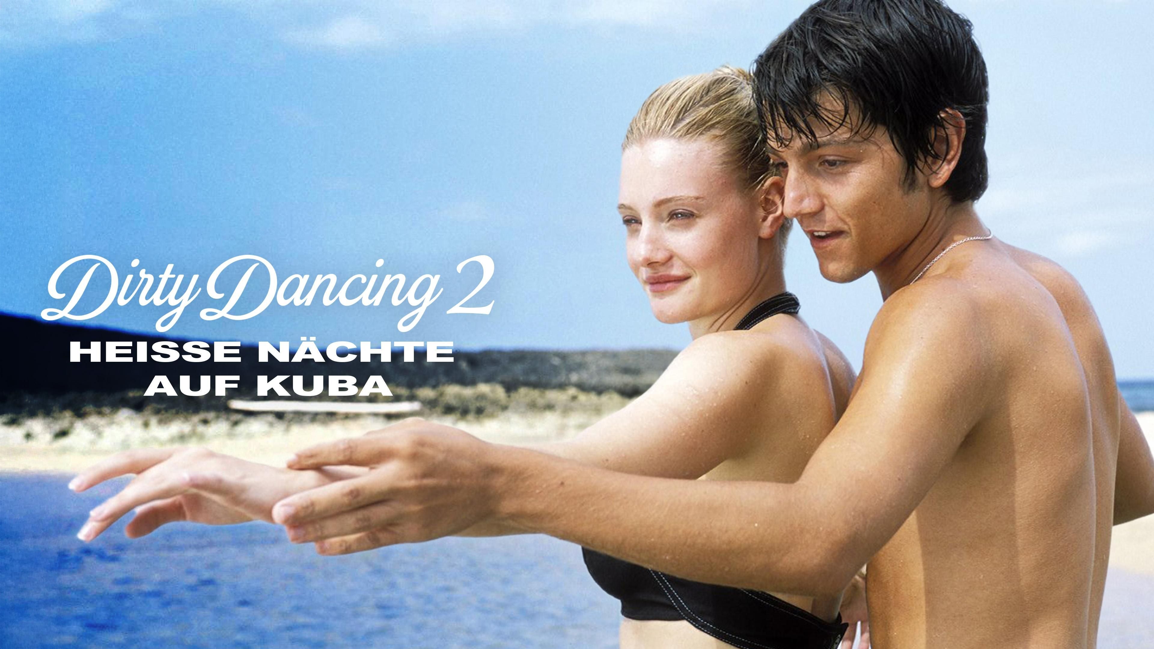 Dirty Dancing 2 - Heiße Nächte auf Kuba