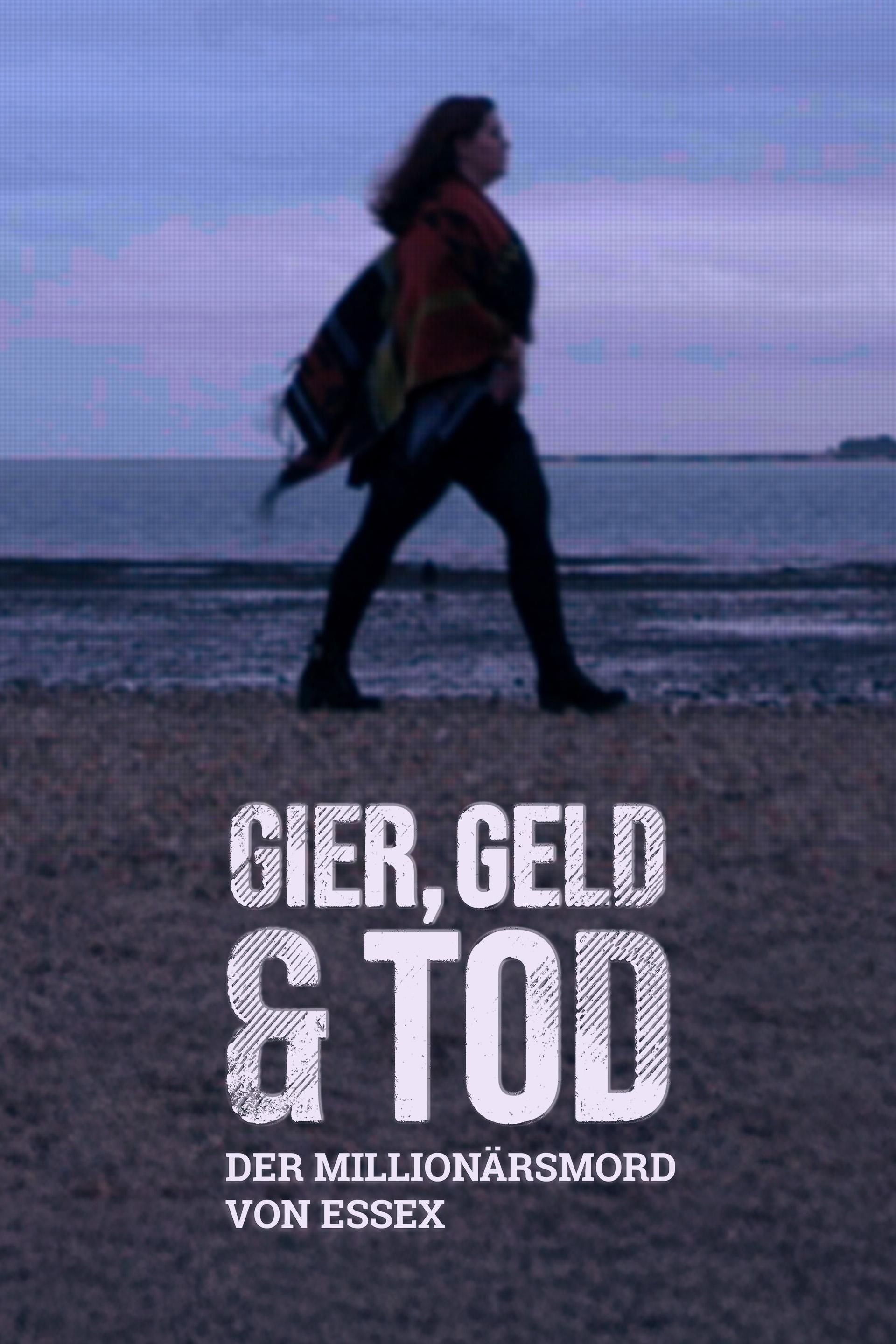 Gier, Geld und Tod - Der Millionärsmord von Essex