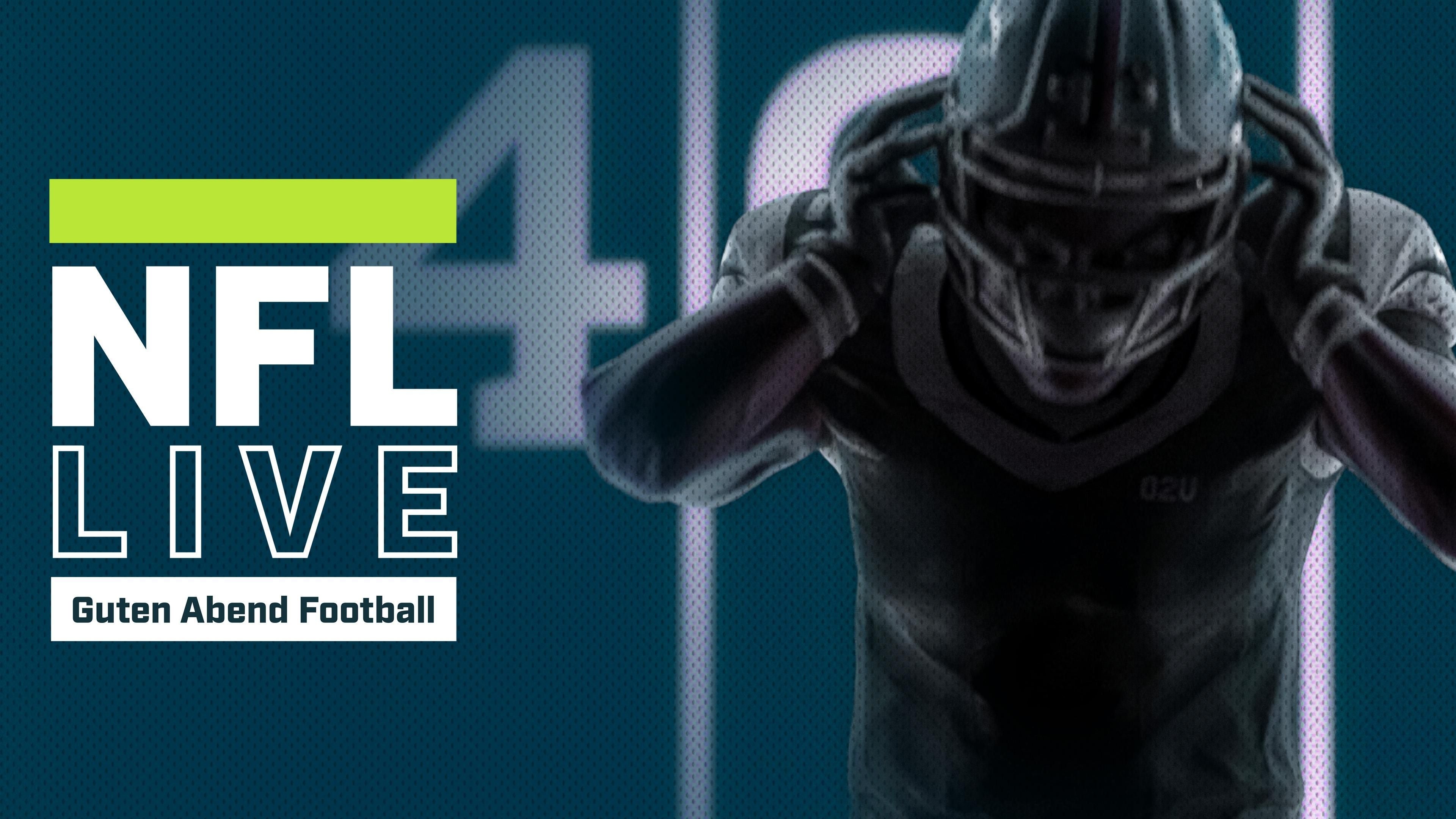 NFL LIVE - Guten Abend Football