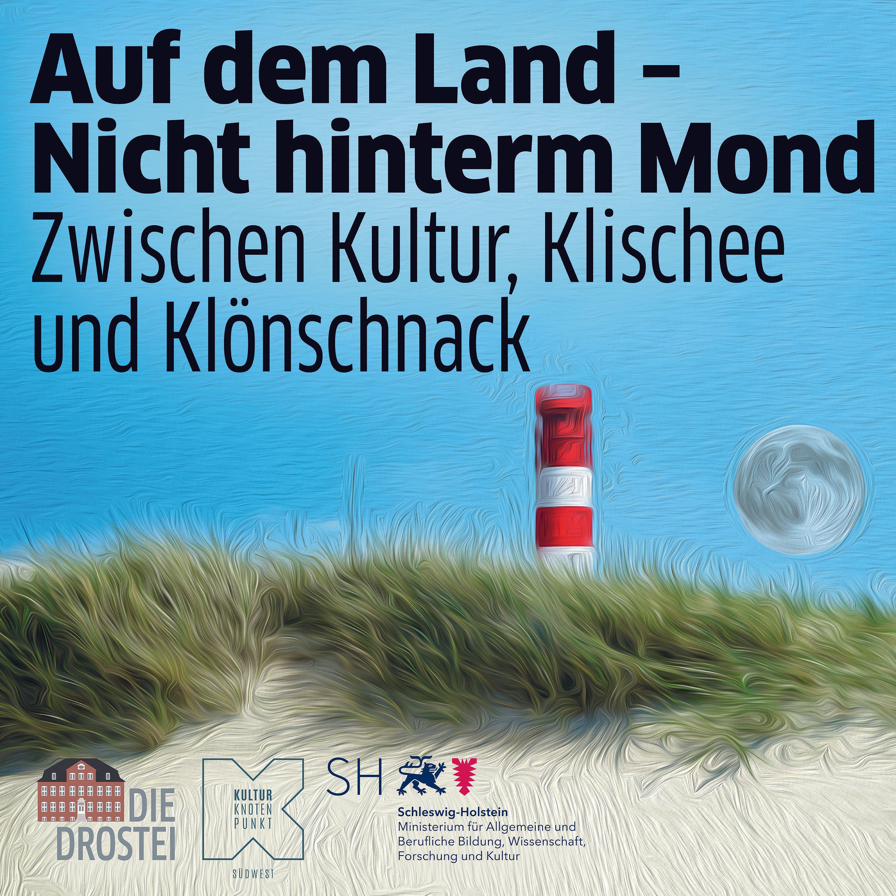 Auf dem Land - Nicht hinterm Mond
