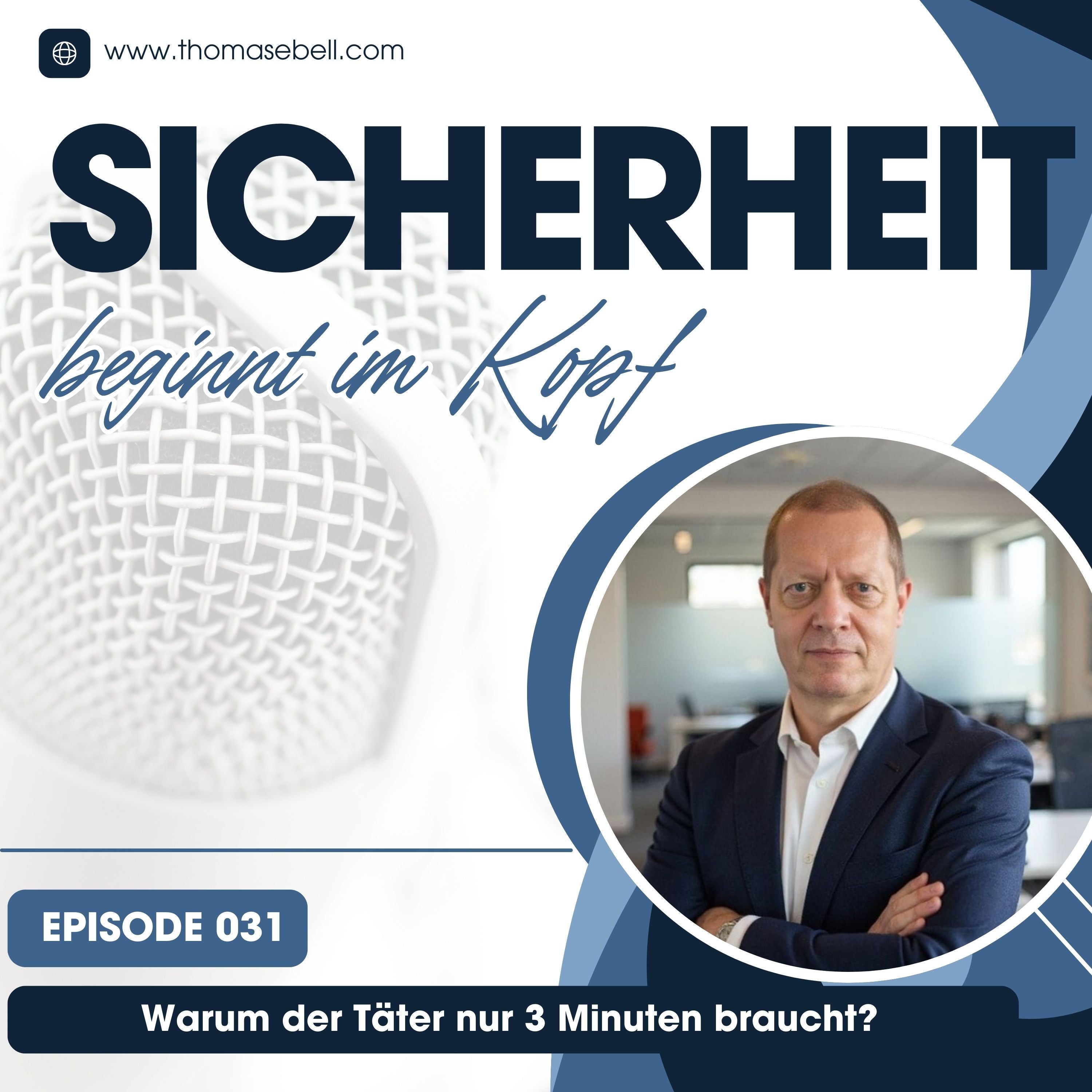 Folge #031 Warum der Täter nur 3 Minuten braucht