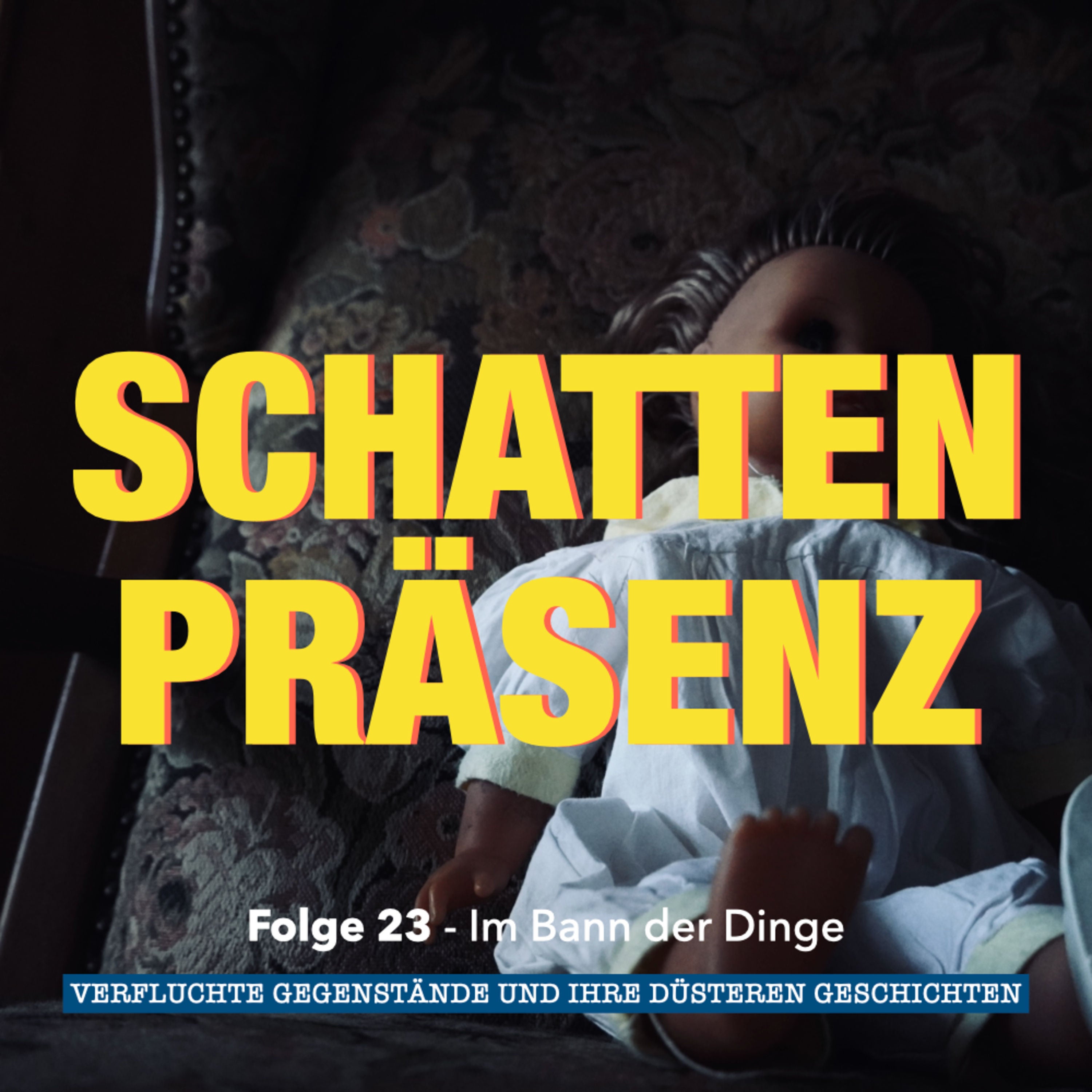 Folge 23: Verfluchte Gegenstände
