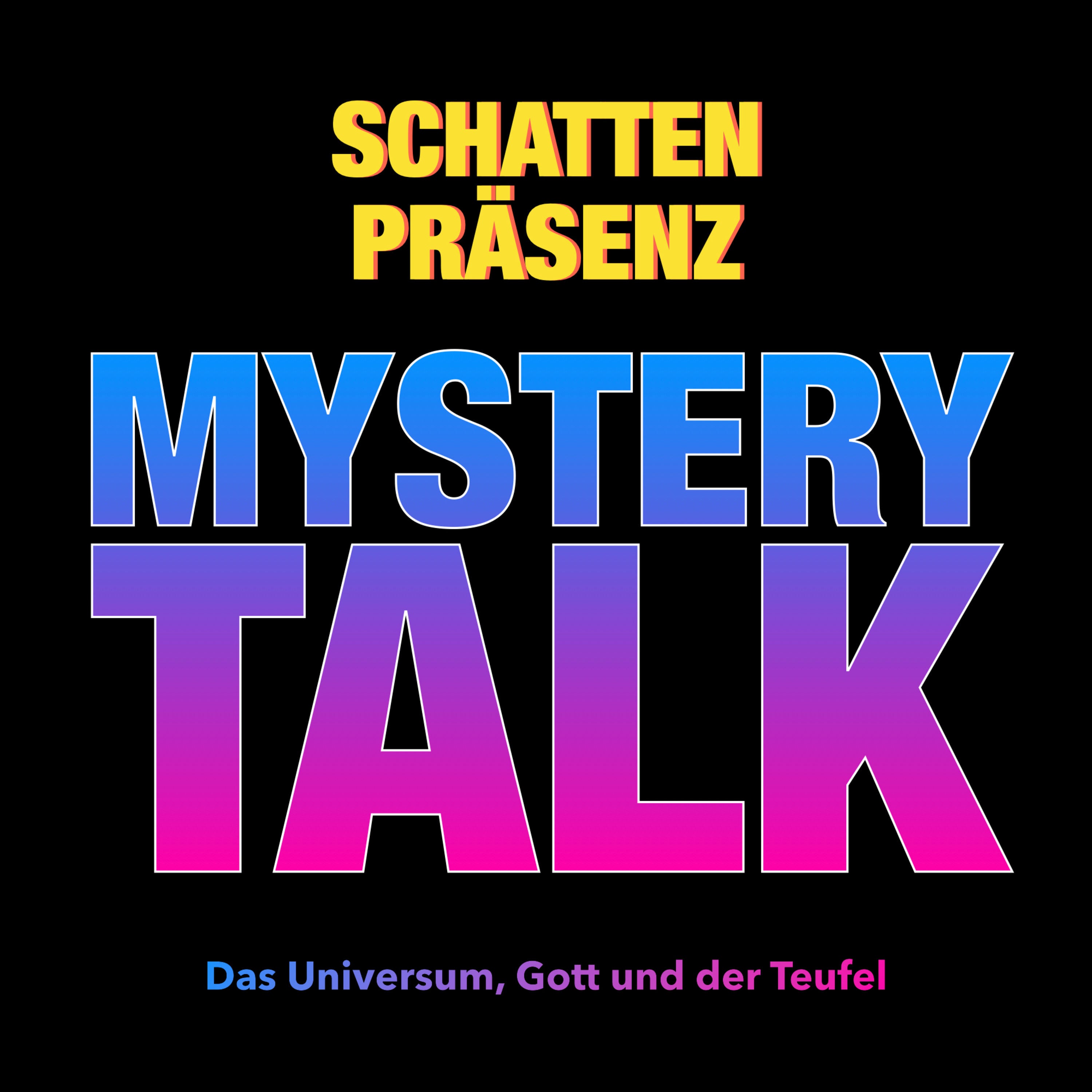 Das Universum, Gott und der Teufel