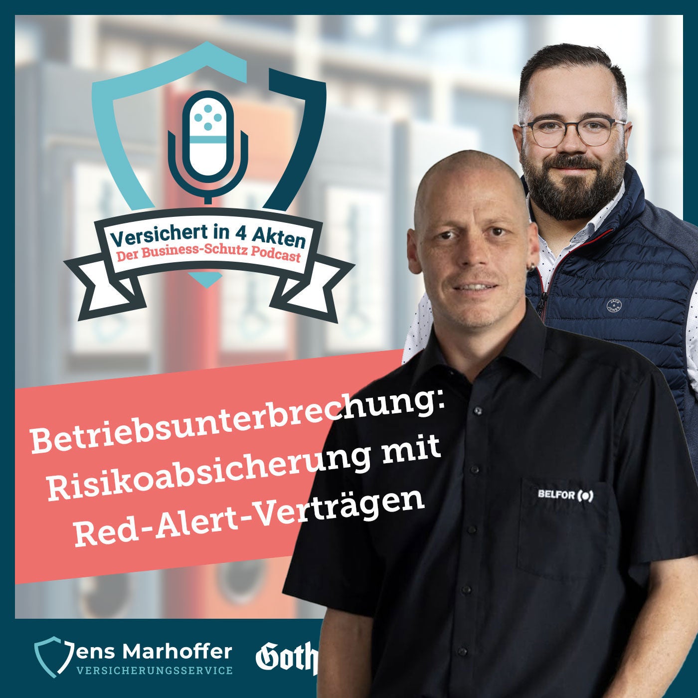 #011 Betriebsunterbrechung: Risikoabsicherung mit Red-Alert-Verträgen mit Guido Meier (Belfor Deutschland GmbH)